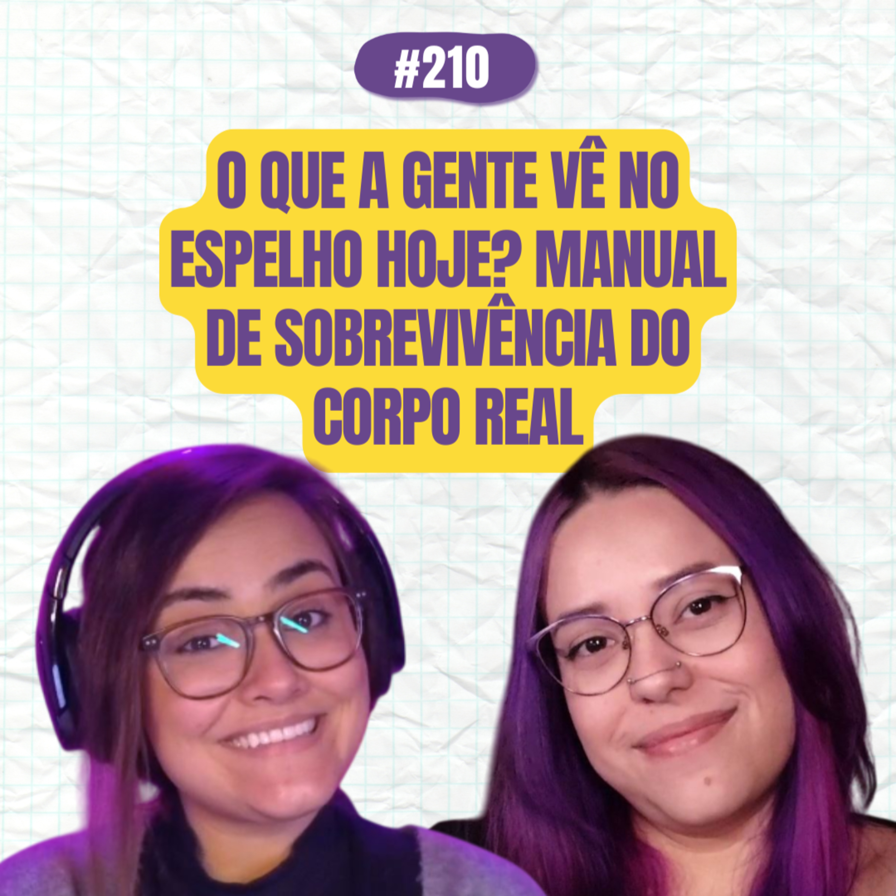 #210 COMOEUVIM POCKET - O que a gente vê no espelho hoje? Manual de sobrevivência do corpo real