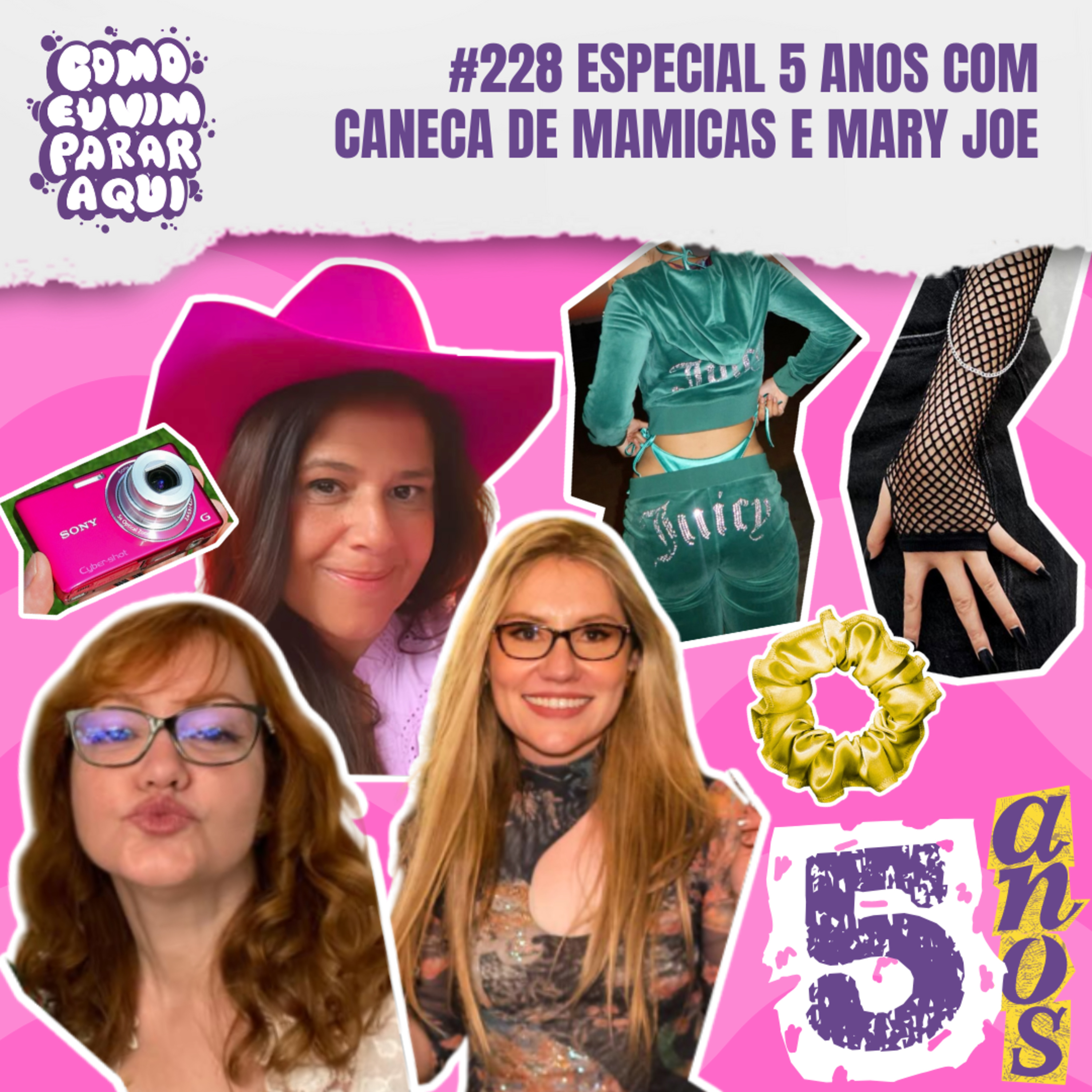 #228 OS ANOS 2000 VOLTARAM com Caneca de Mamicas e Mary Joe - Especial 5 Anos