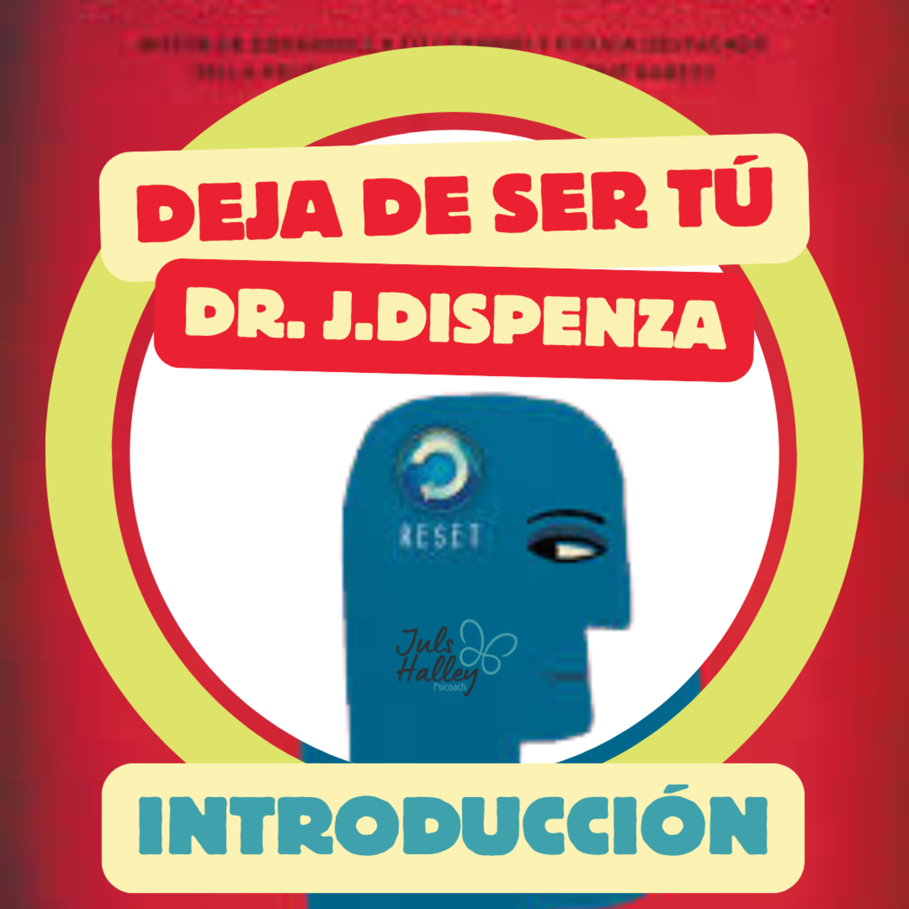 DEJA DE SER TÚ - Introducción