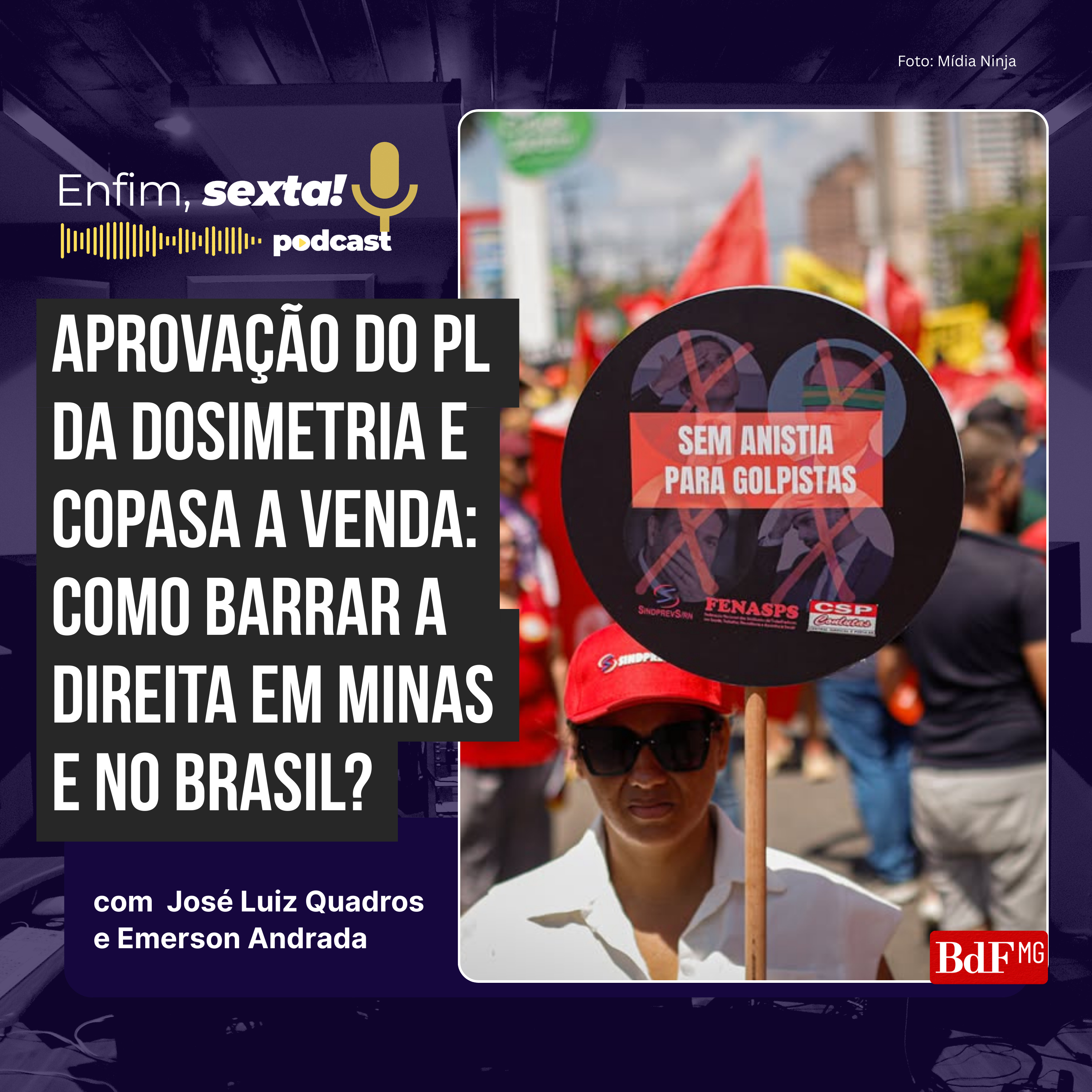 Aprovação do PL da Dosimetria e Copasa a venda: como barrar a direita em Minas e no Brasil?