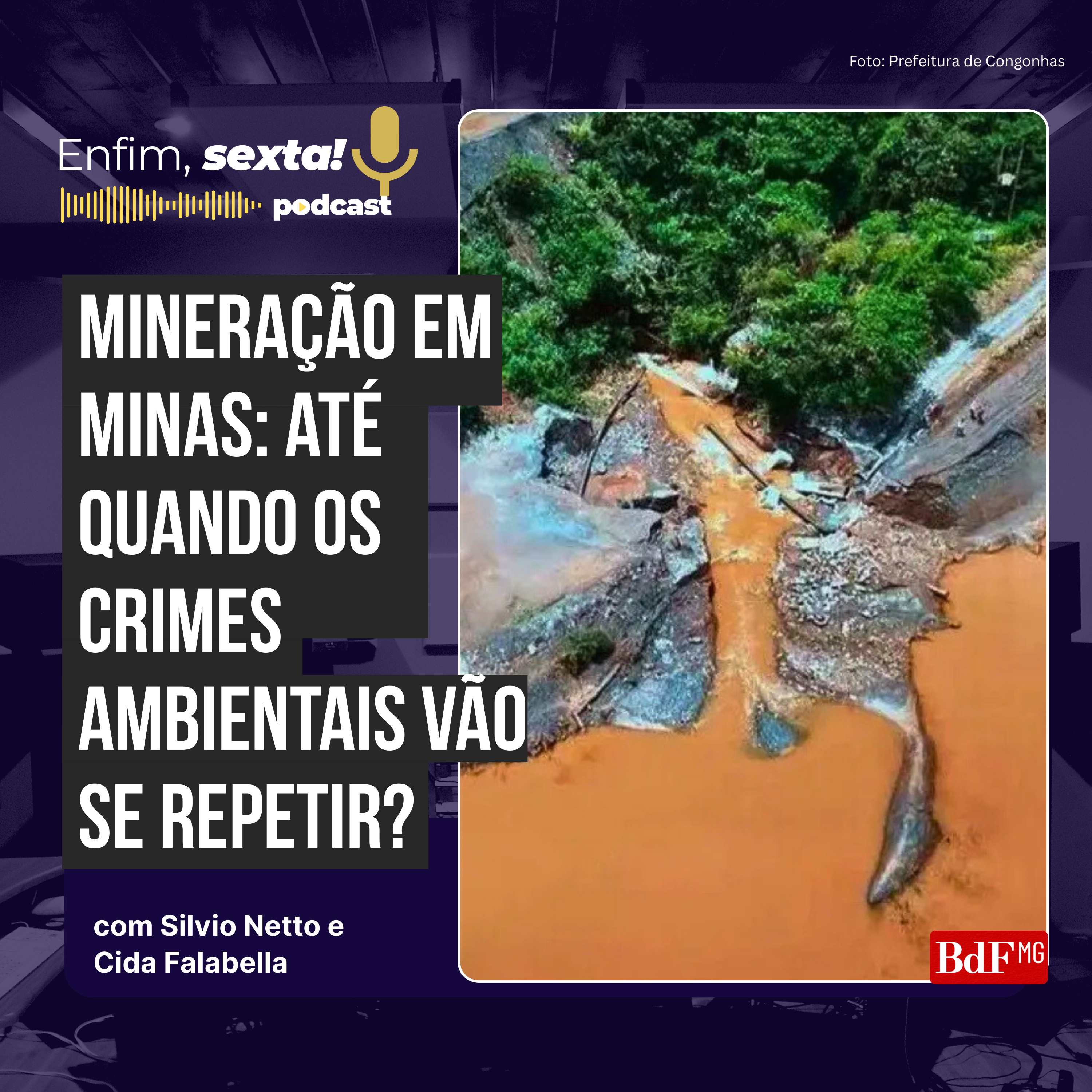 Mineração em Minas: até quando os crimes ambientais vão se repetir?