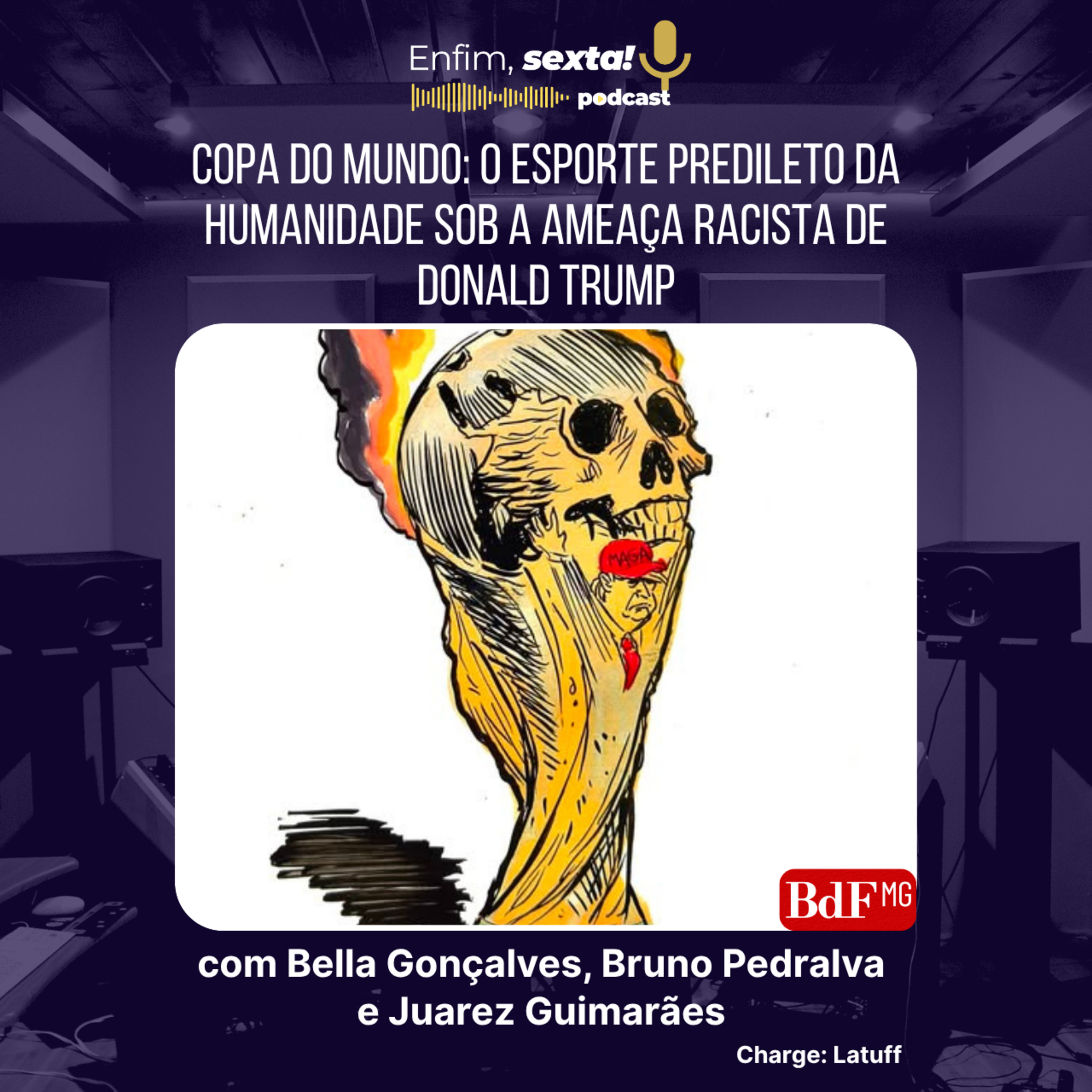 Copa do Mundo: o esporte predileto da humanidade sob a ameaça racista de Donald Trump