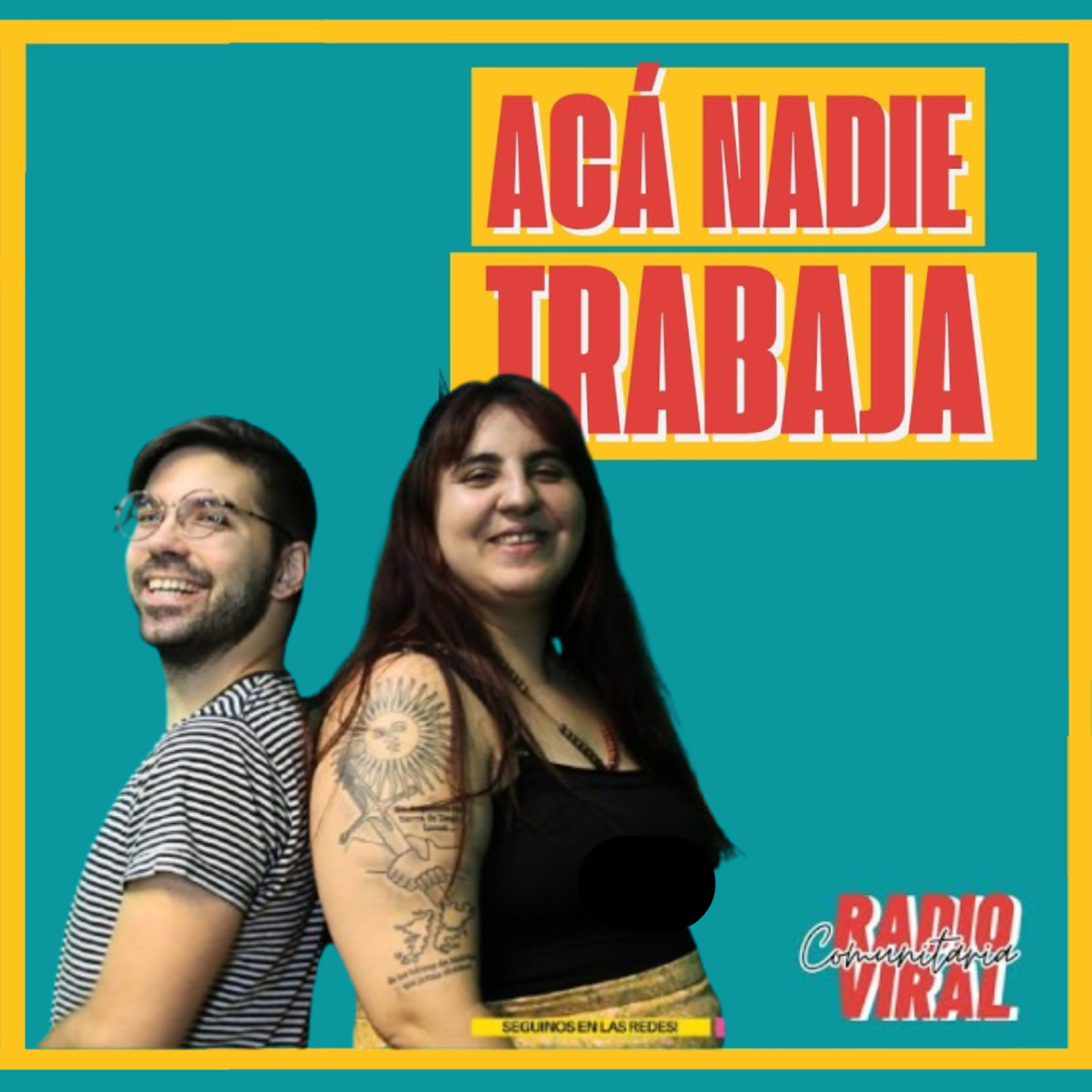ACÁ NADIE TRABAJA - DESCENDEMOS A LA LOCURA