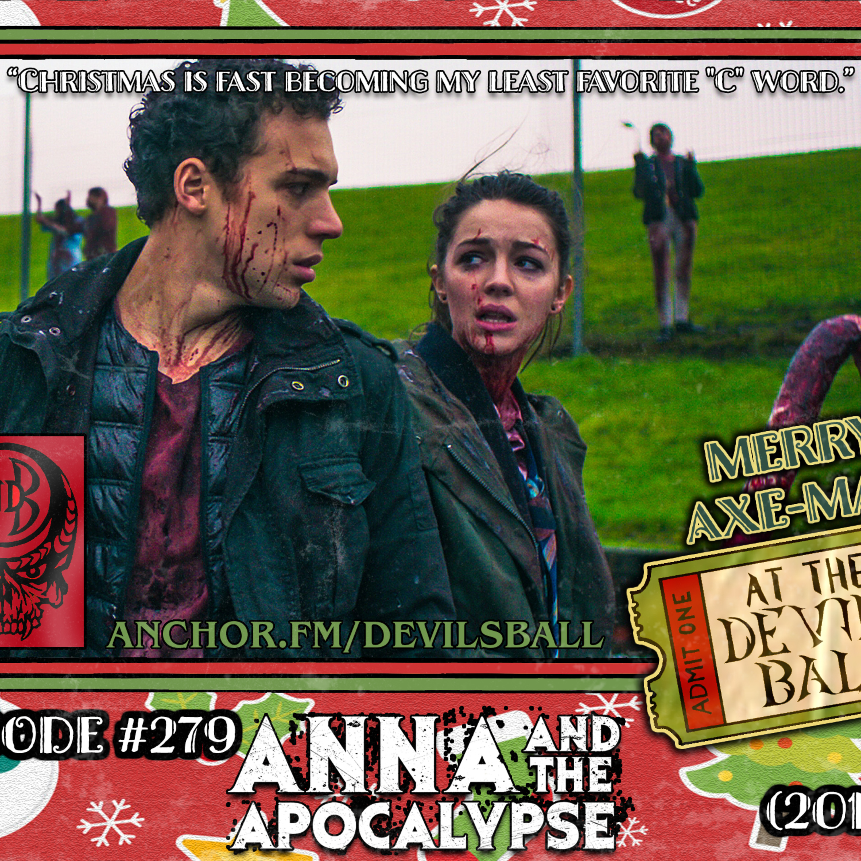 Episode 279: Anna And The Apocalypse (2017) episode artwork