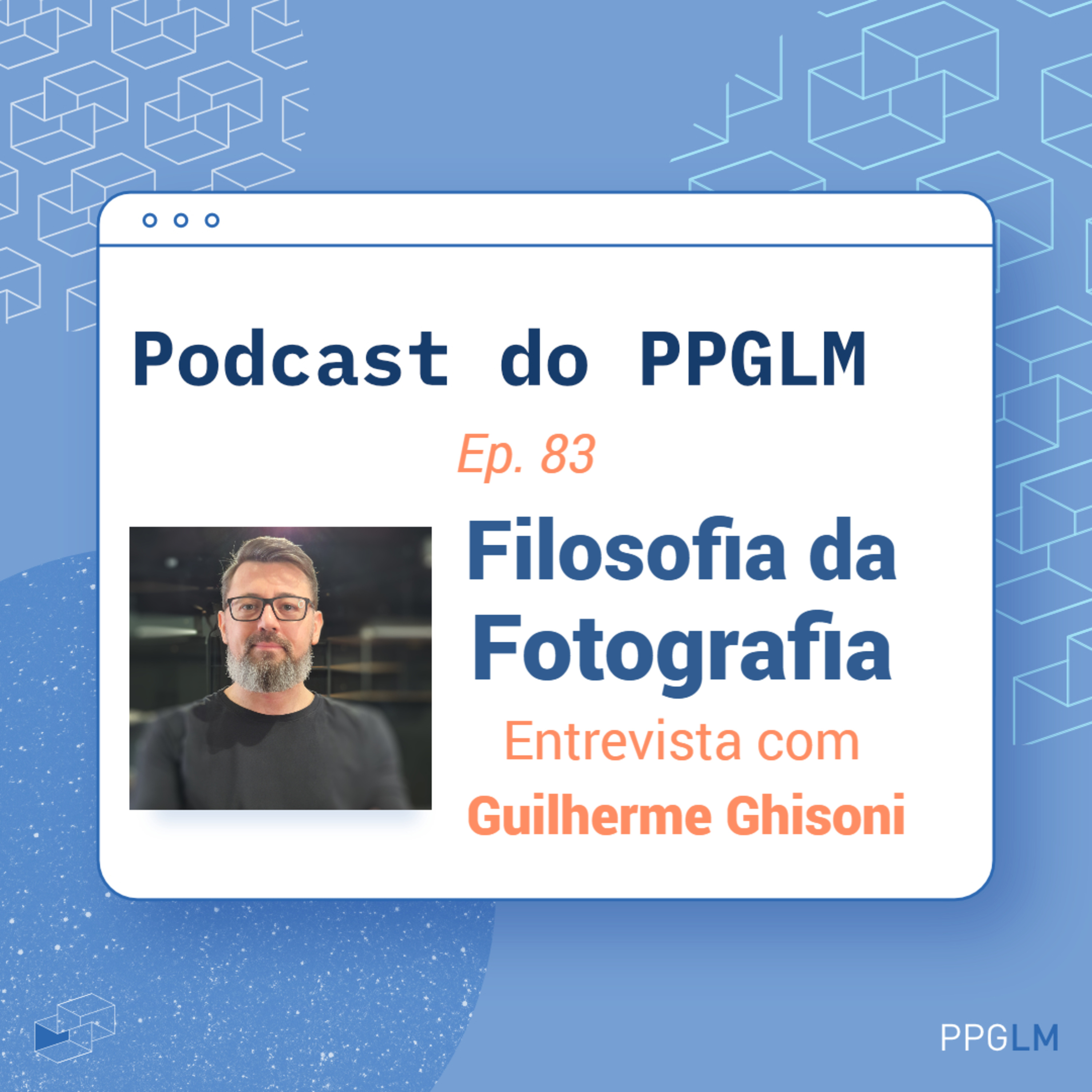 Ep. 83 - Filosofia da Fotografia. Entrevista com Guilherme Ghisoni episode artwork