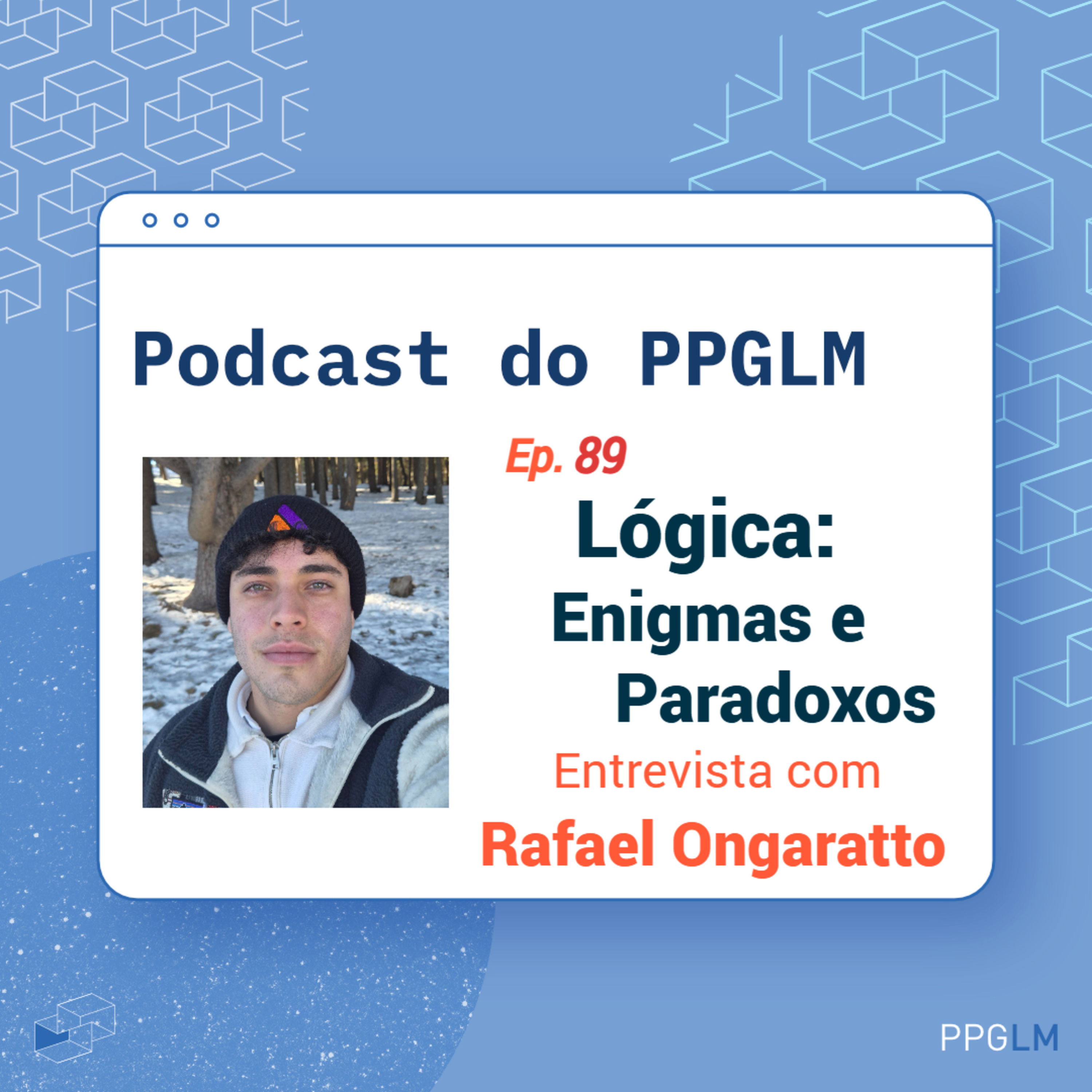 Ep. 89 - Lógica: Enigmas e Paradoxos. Entrevista com Rafael Ongaratto