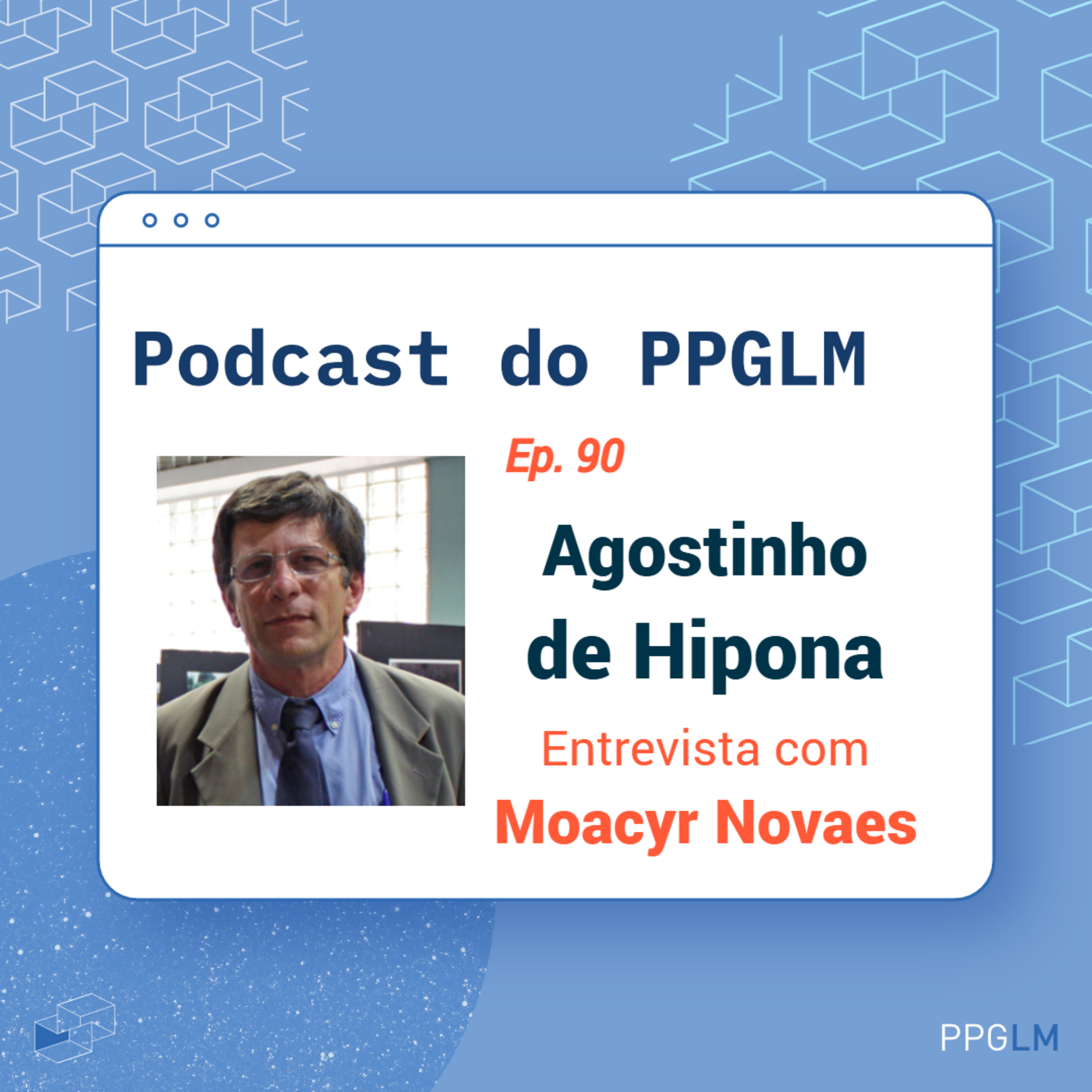 Ep. 90 - Agostinho de Hipona. Entrevista com Moacyr Novaes episode artwork