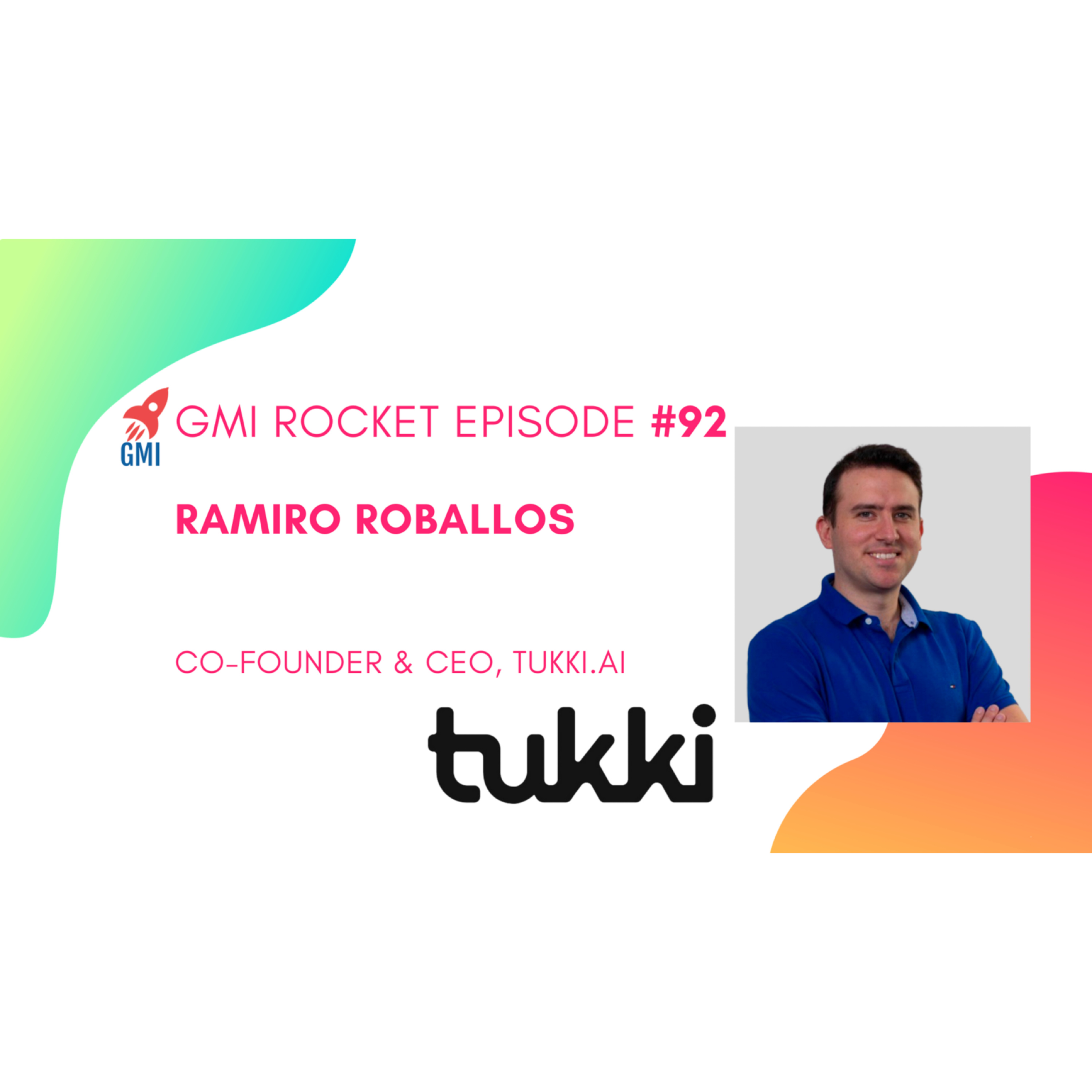 Ramiro Roballos, CEO, Tukki.ai: reimagined US Immigration with tech + human episode artwork