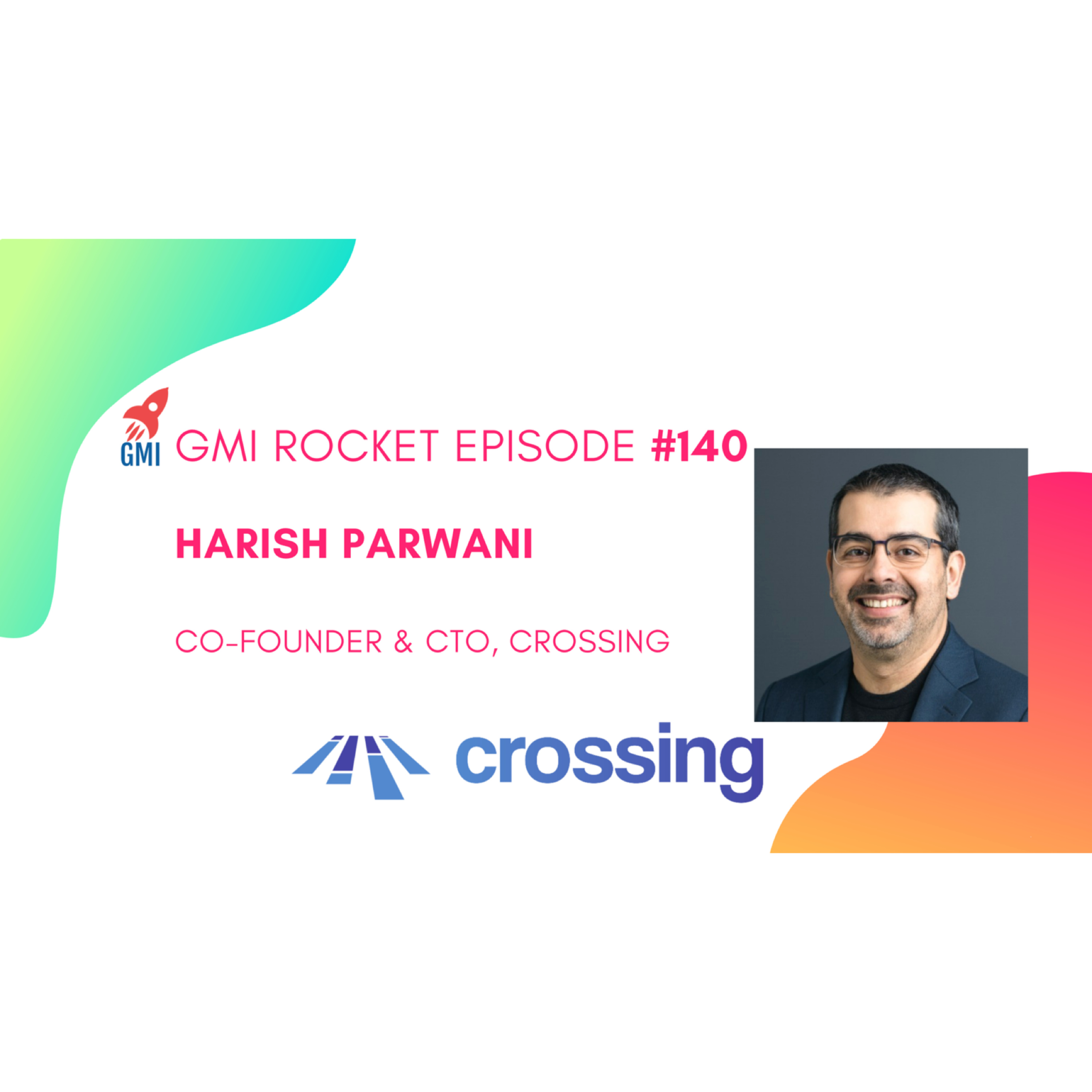 Harish Parwani, CTO, Crossing: AI immigration tool for lawyers & employers episode artwork
