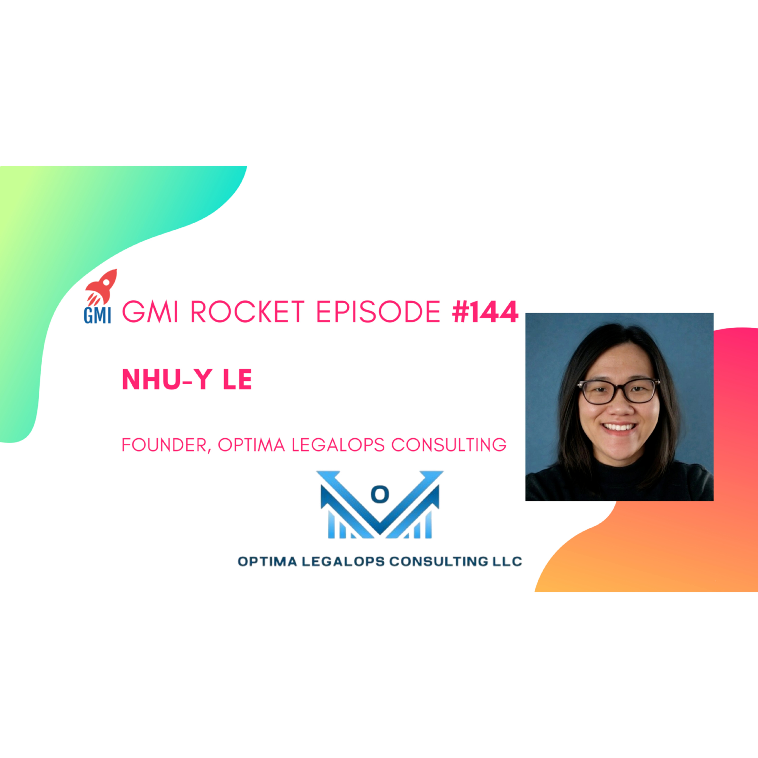 Nhu-y Le, Founder, Optima LegalOps Consulting: Immigration ops consulting episode artwork