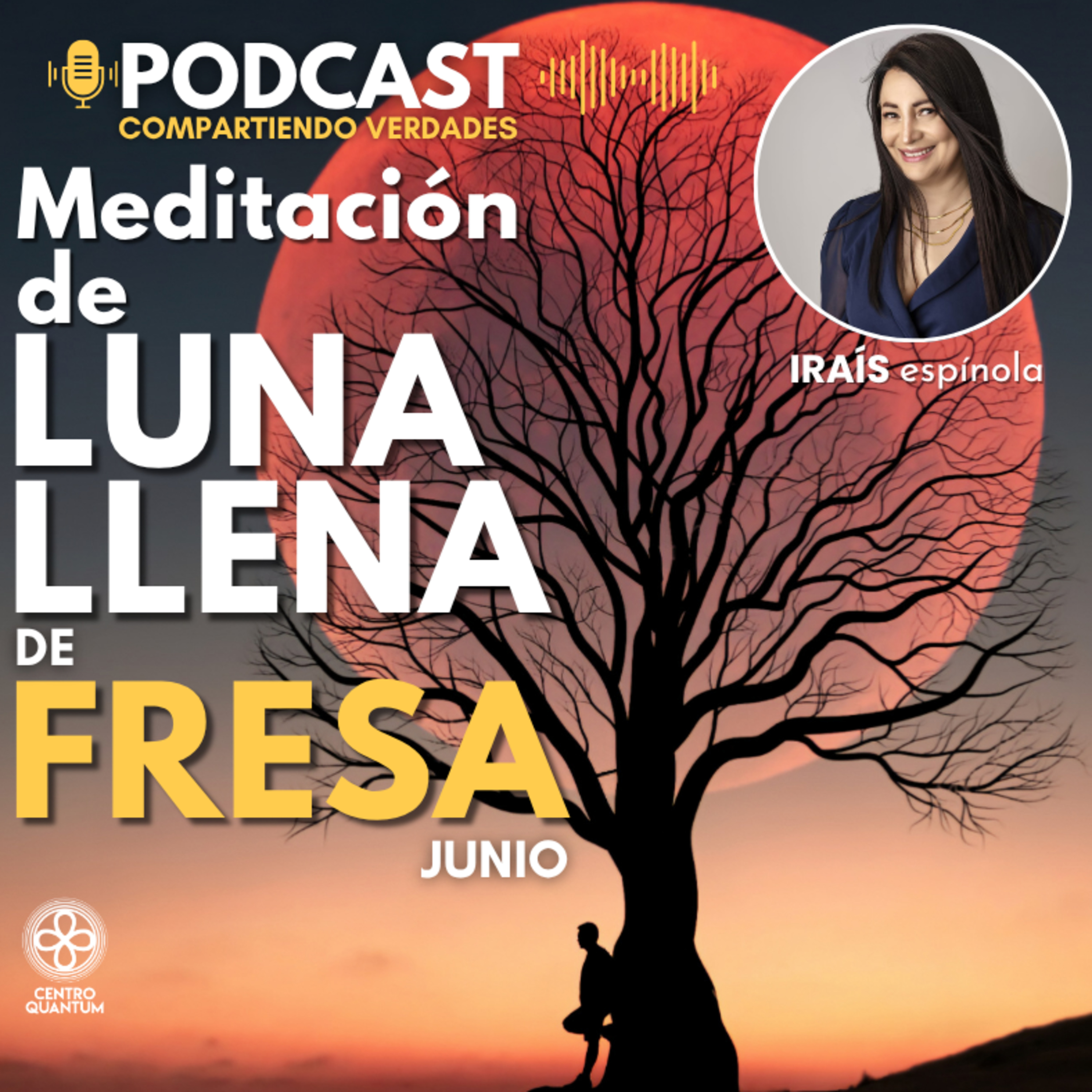Meditación Luna Llena de Fresa - Junio episode artwork