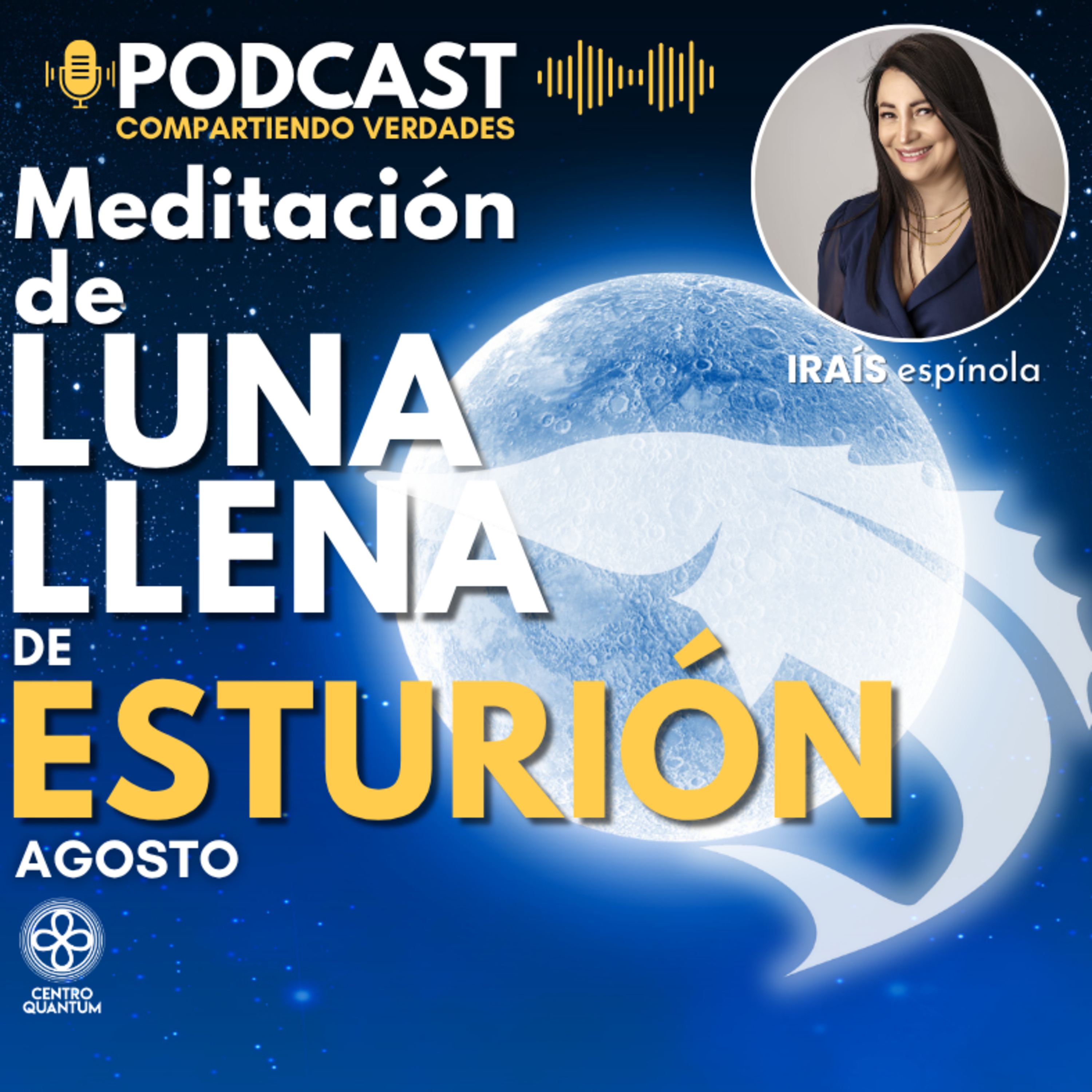 Meditación de Luna Llena de Esturión -Agosto- episode artwork