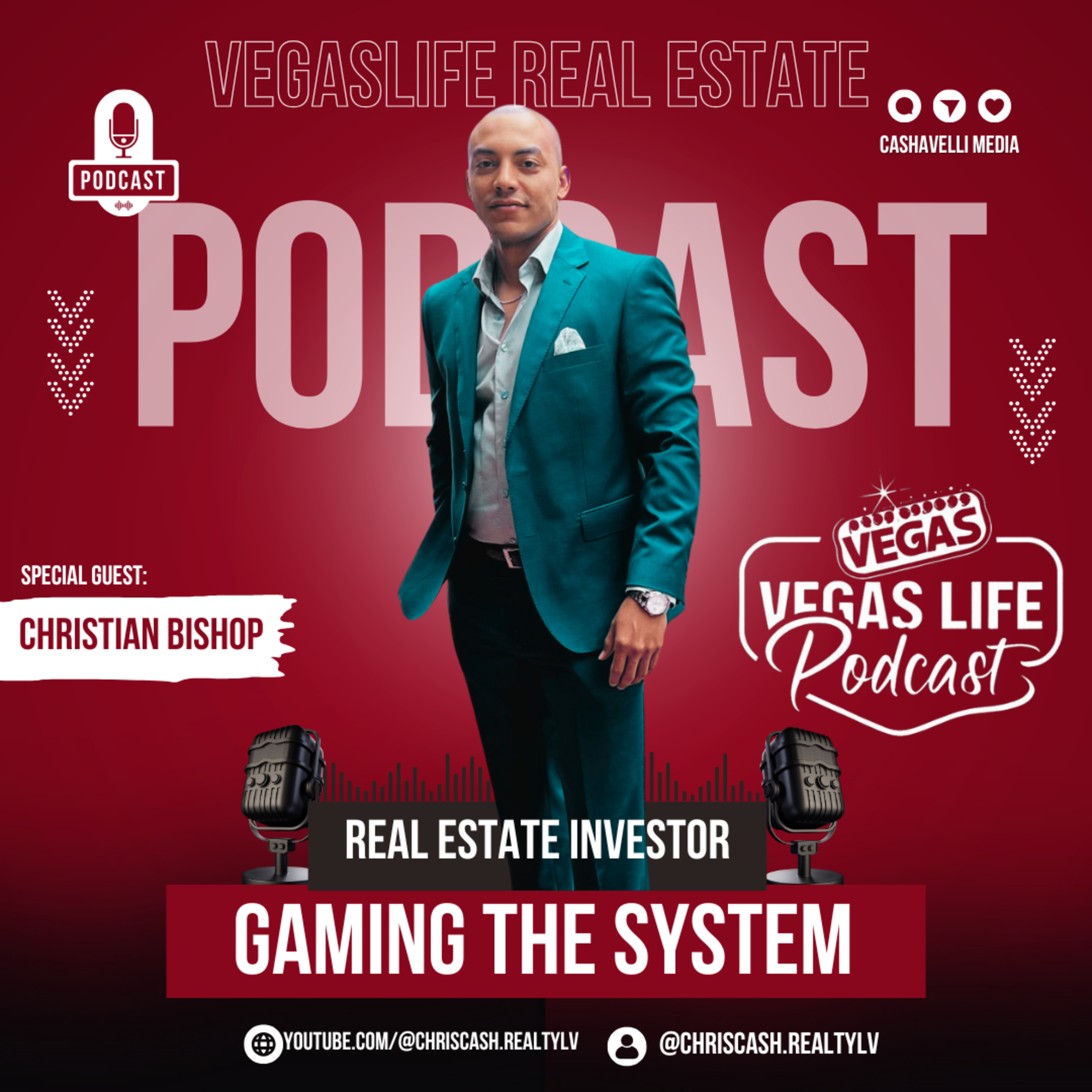 Gaming the System: Christian Bishop’s Journey from Media to Real Estate to Law | VegasLife Podcast Ep. 7