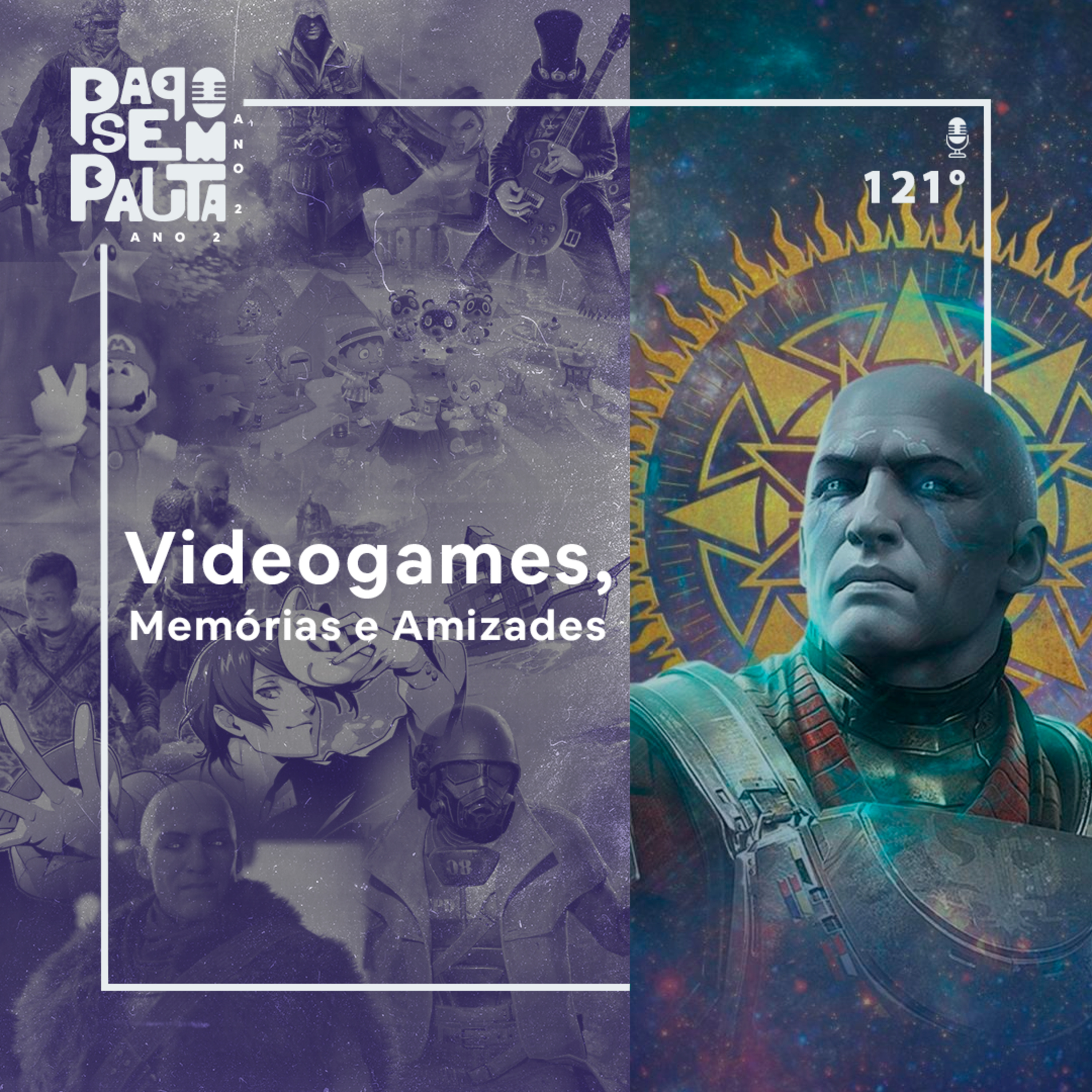 Ep. 121: Videogames, Memórias e Amizades episode artwork