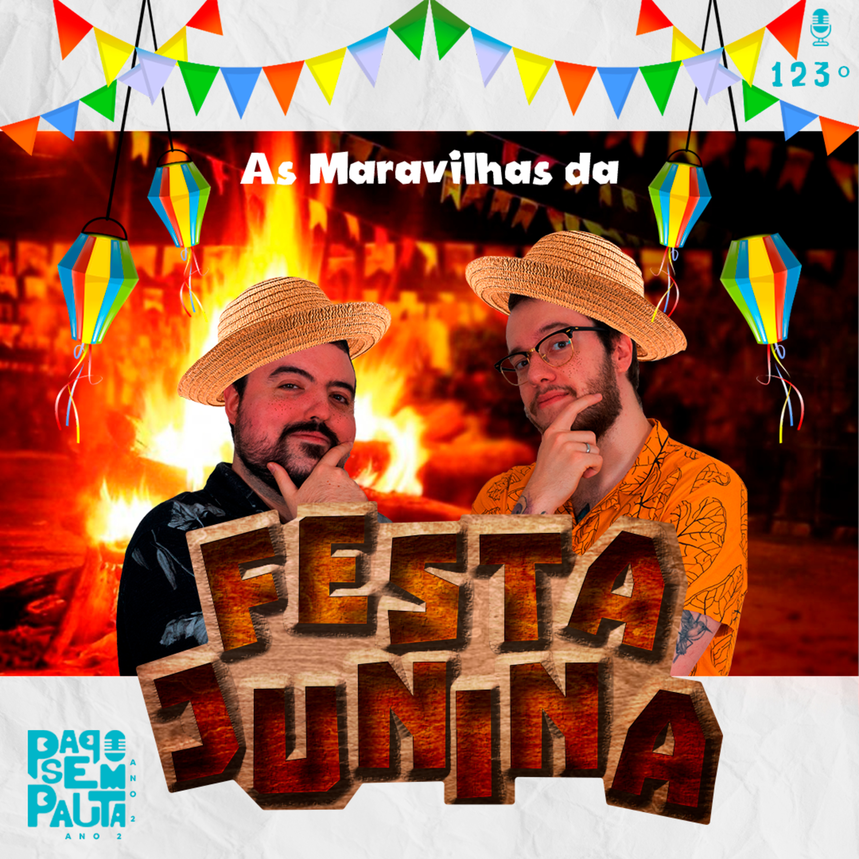 Ep. 123: As Maravilhas da Festa Junina episode artwork