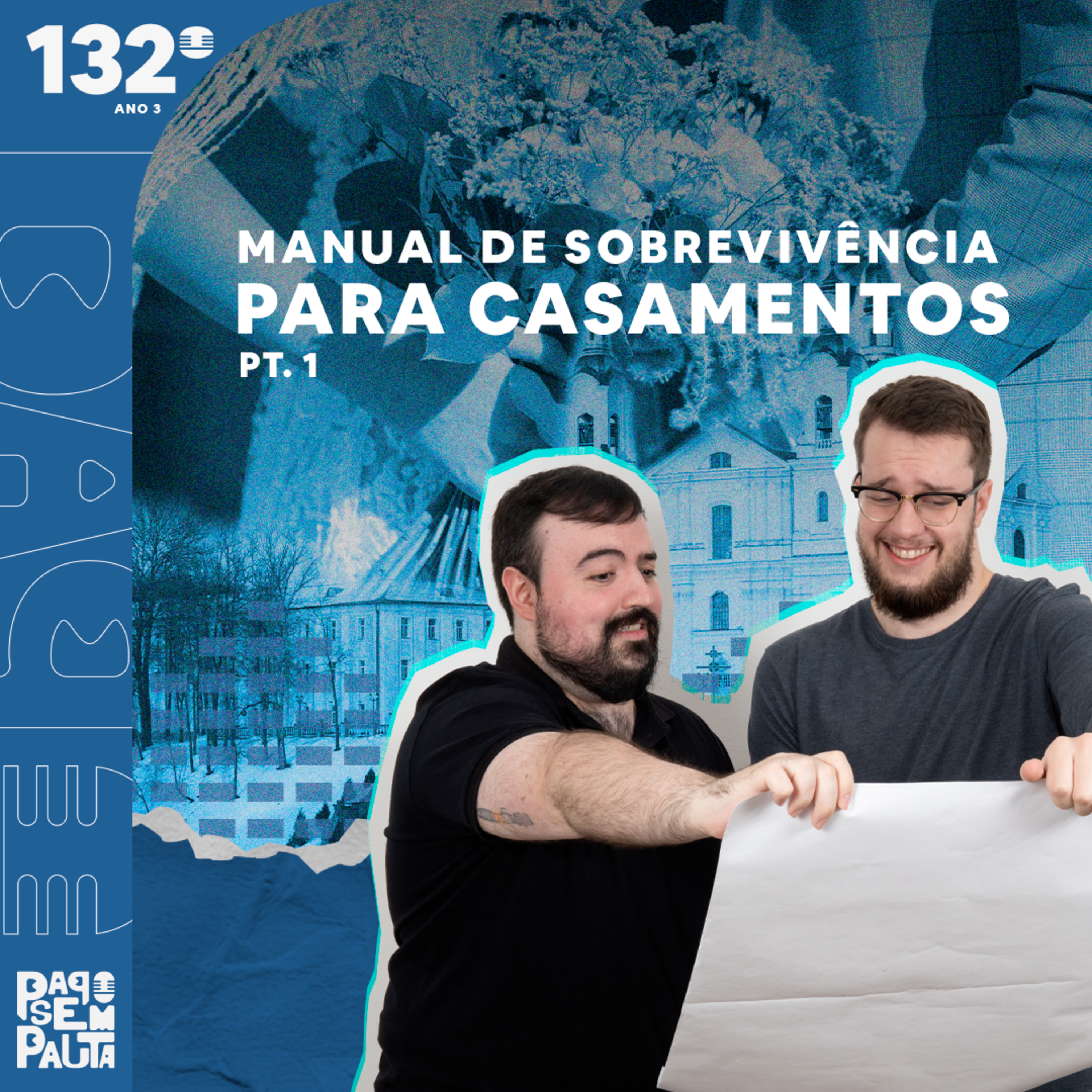 Ep. 132: Manual de Sobrevivência para Casamentos episode artwork
