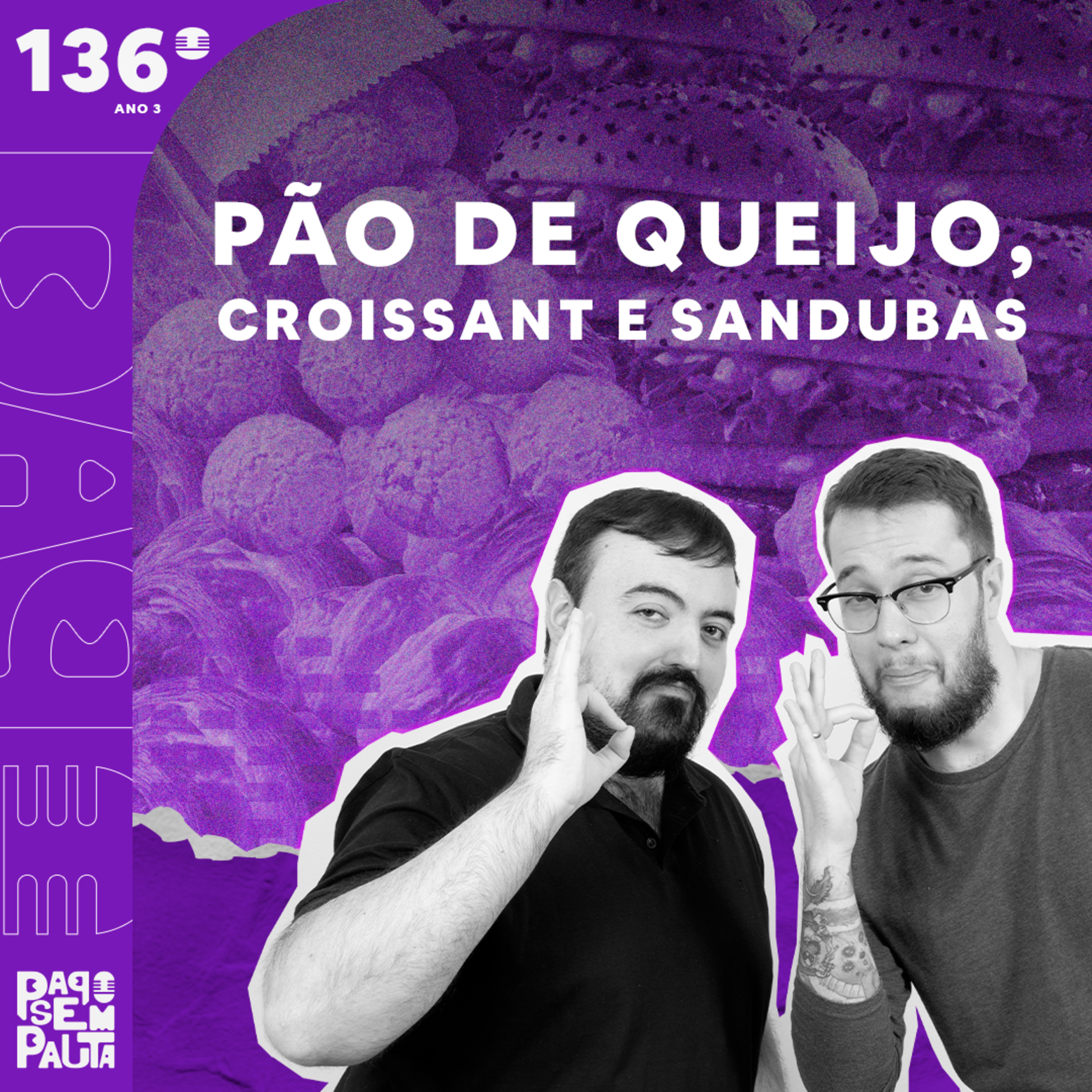 Ep. 136: Pão de Queijo, Croissant e Sandubas episode artwork