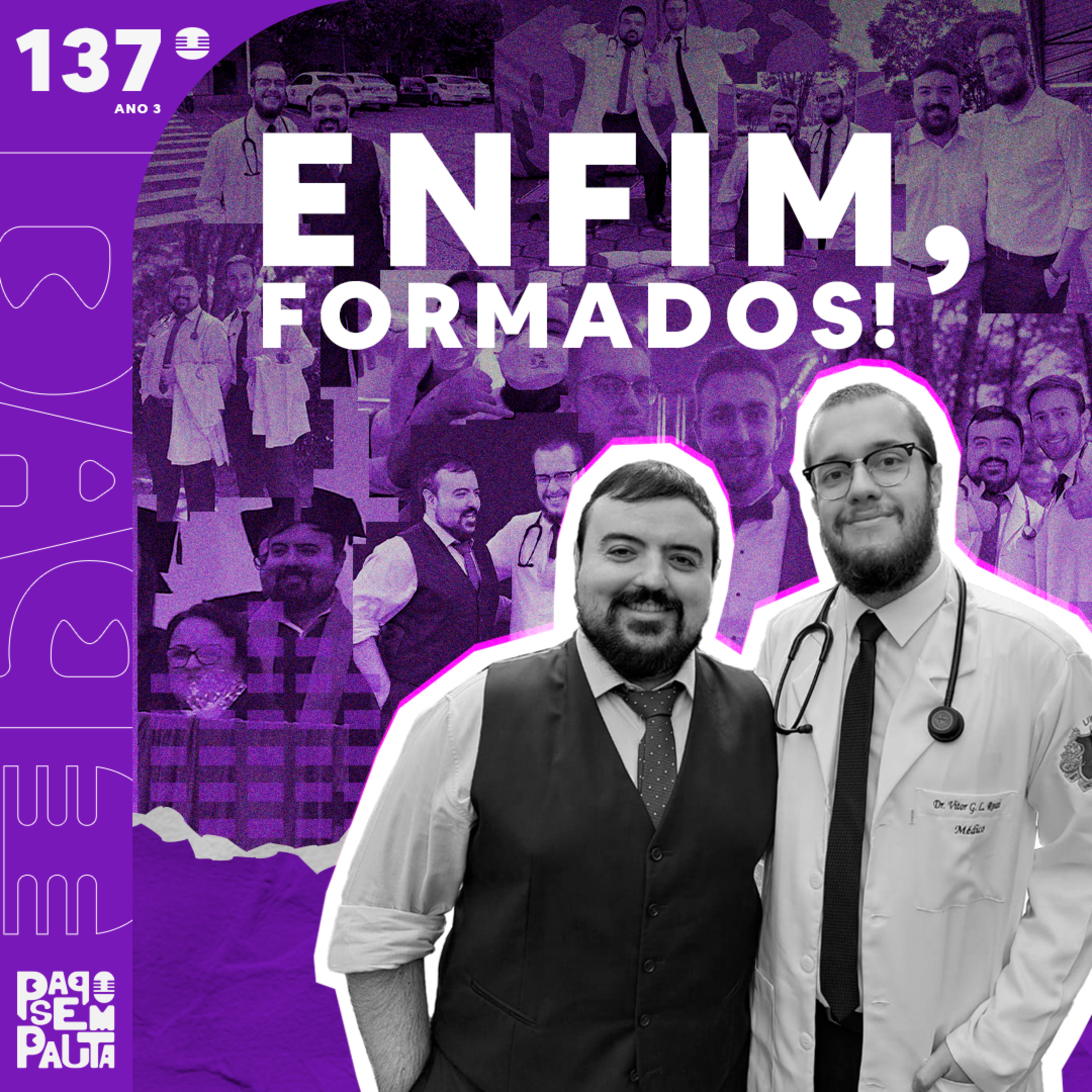 Ep. 137: Enfim, Formados! episode artwork