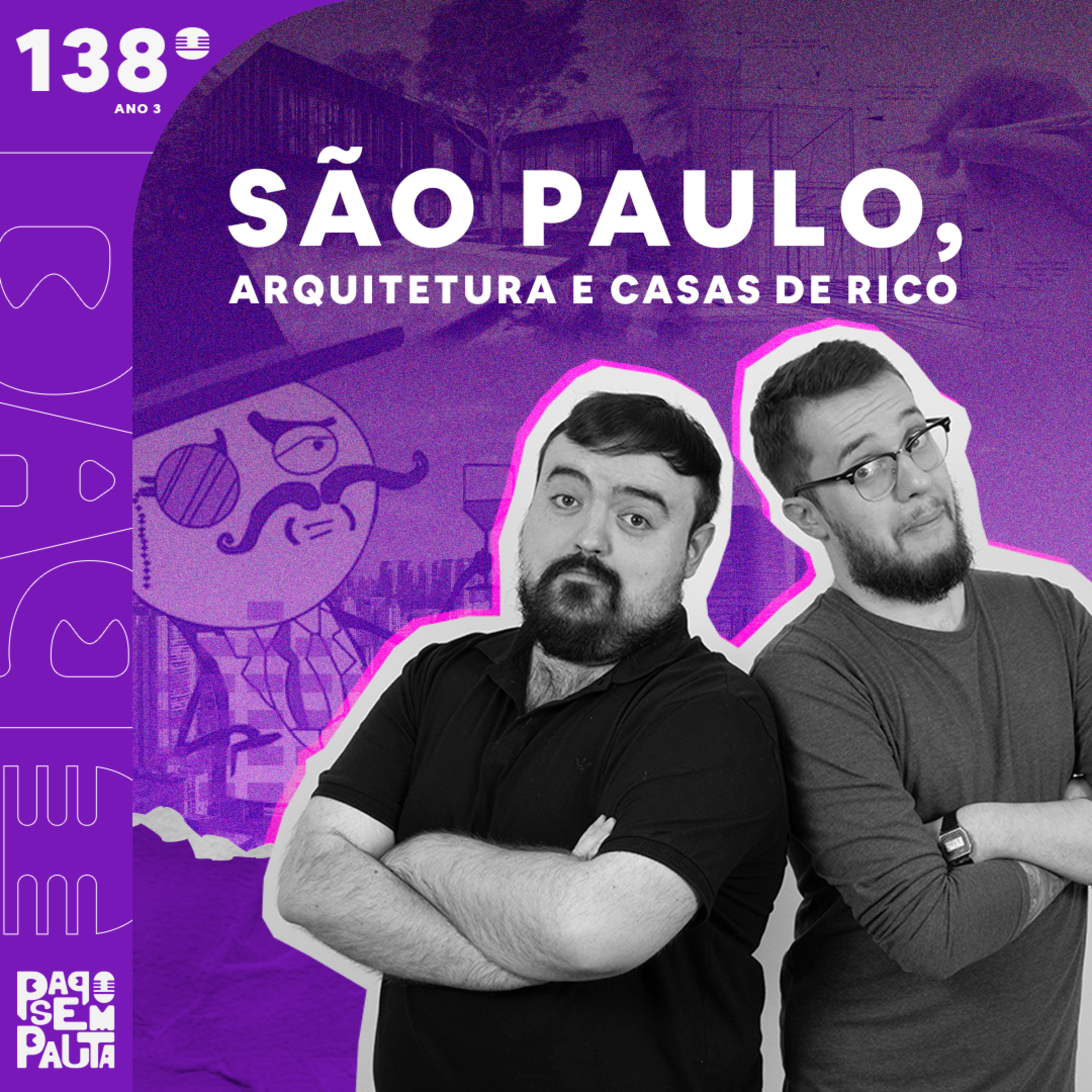Ep. 138: São Paulo, Arquitetura e Casas de Rico episode artwork