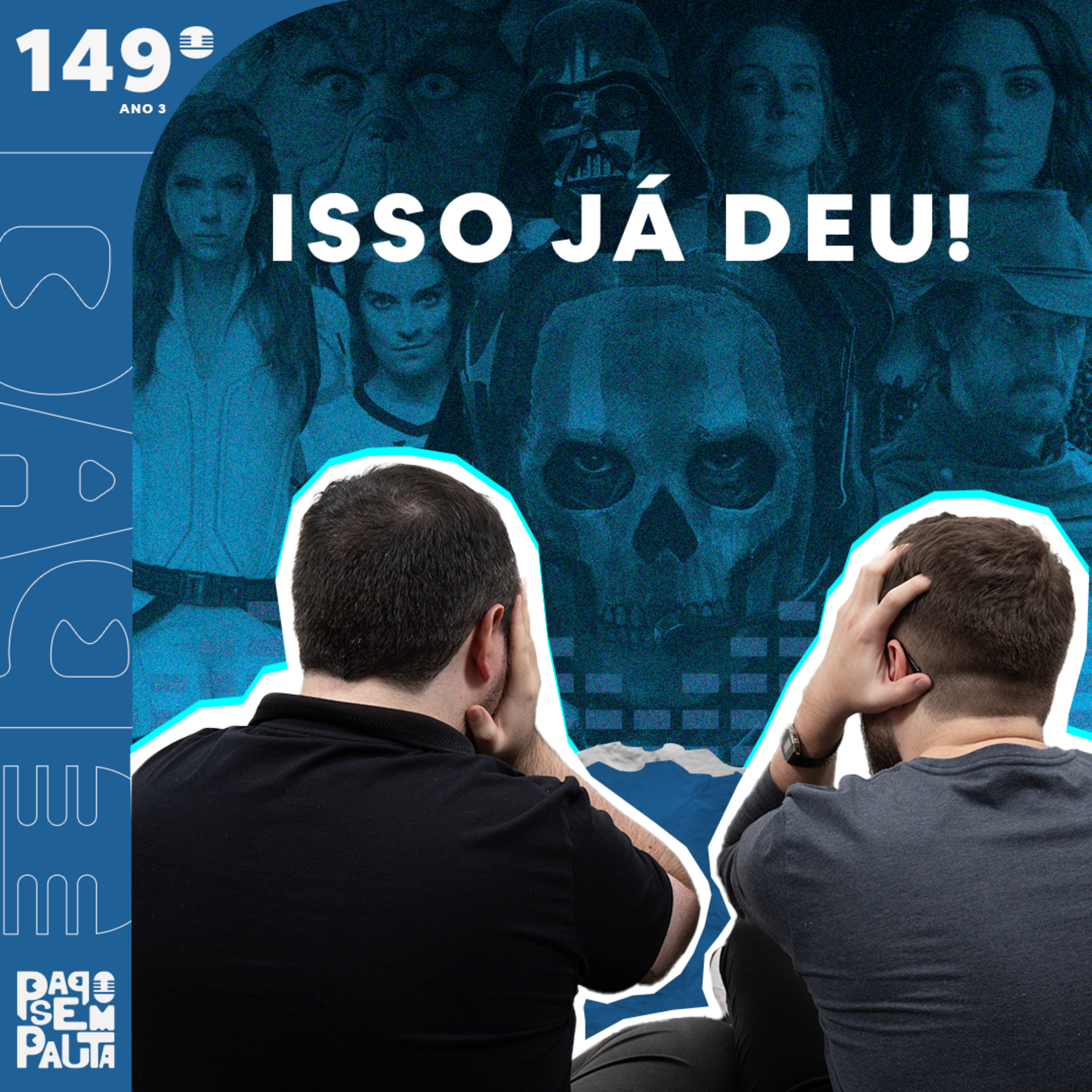 Ep. 149: Isso já deu! episode artwork
