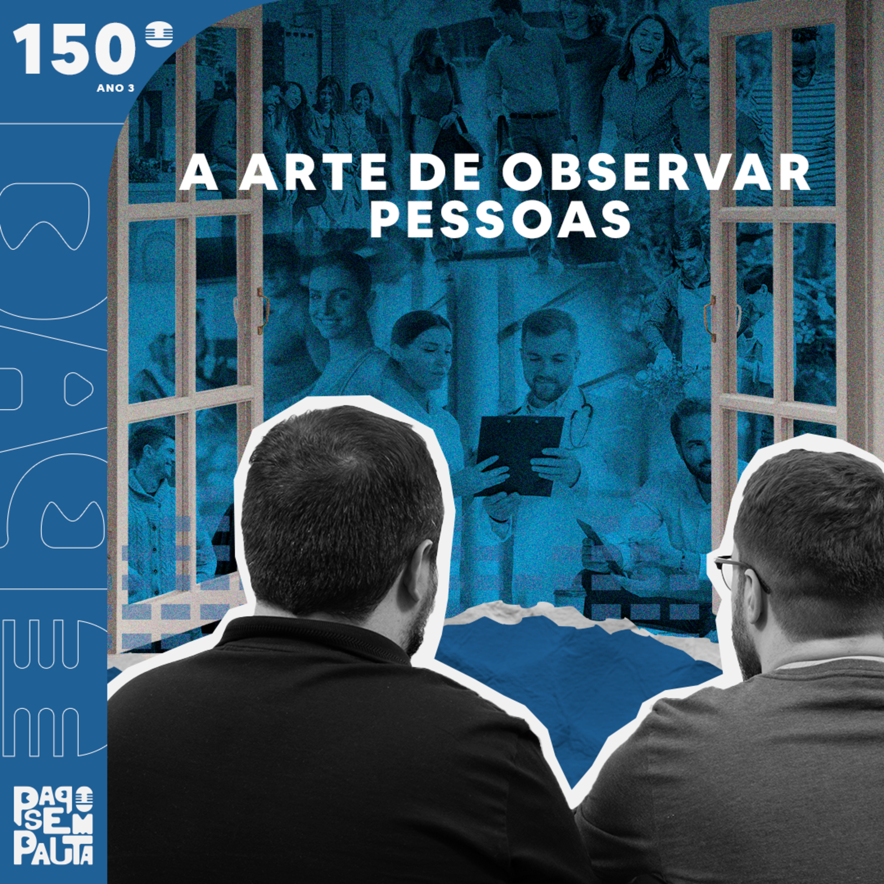 Ep. 150: A Arte de Observar Pessoas episode artwork