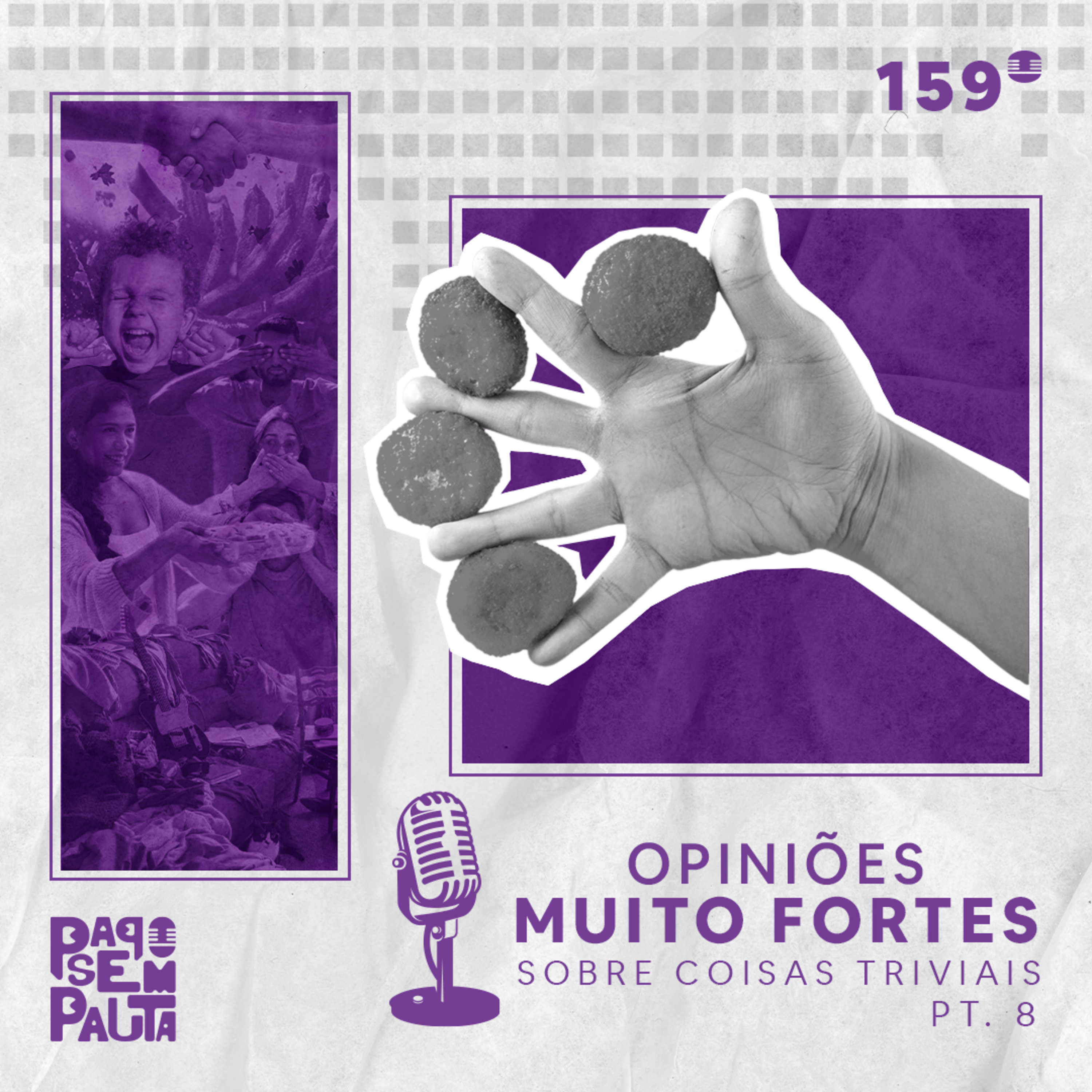 Ep. 159: Opiniões muito fortes sobre coisas triviais Pt. 8 episode artwork