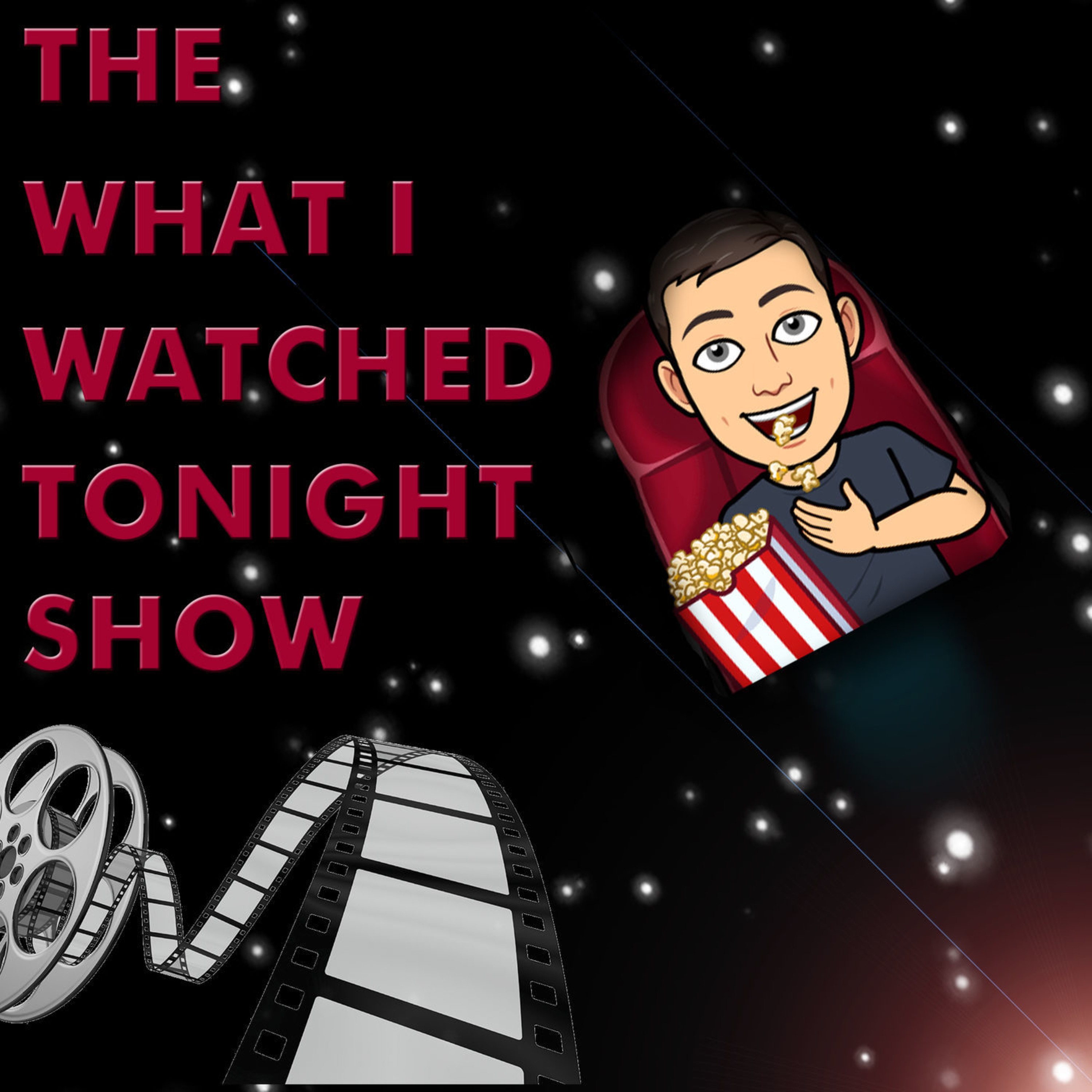 The What I Watched Tonight Show
