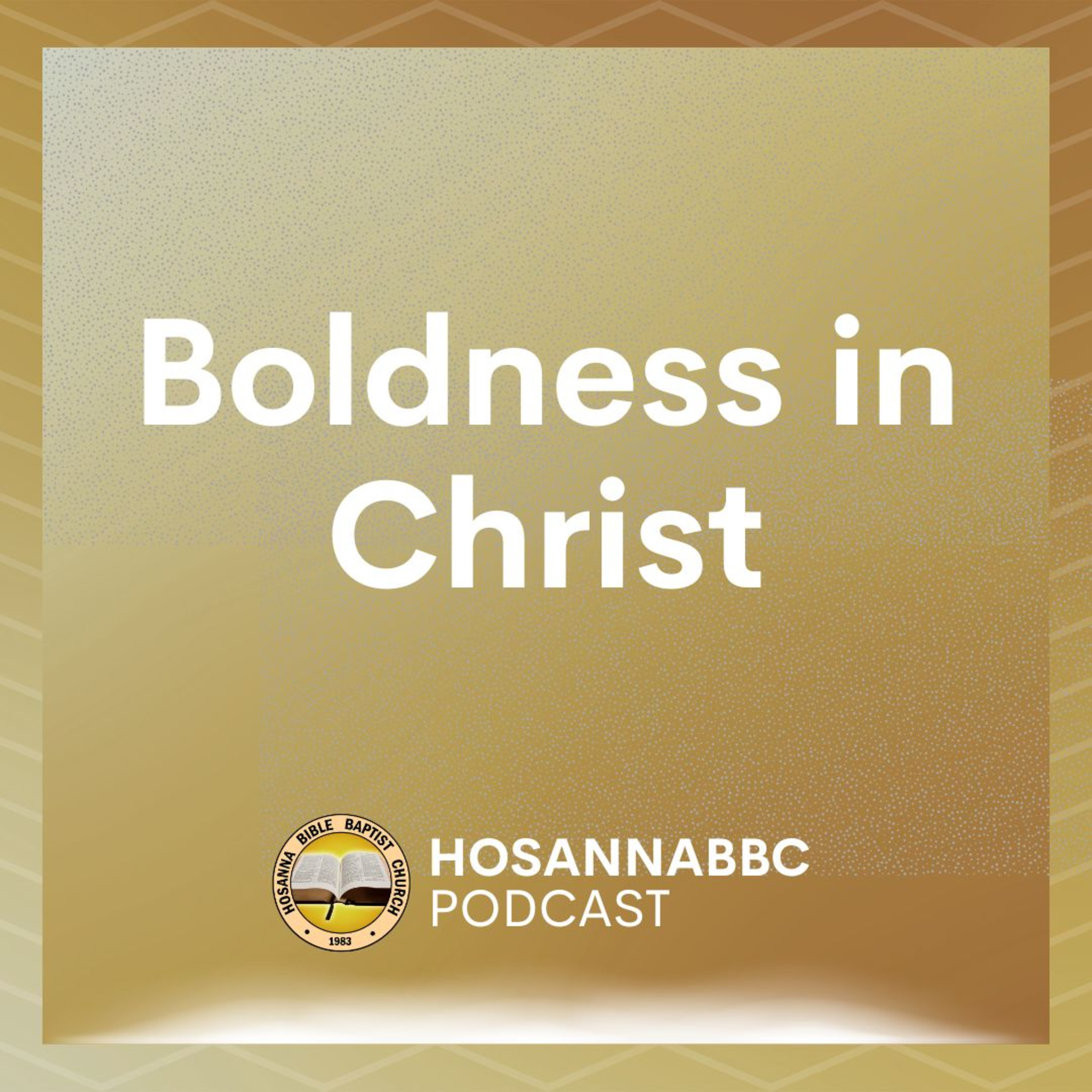 Boldness in Christ - Rev. Provy R. Cadelina