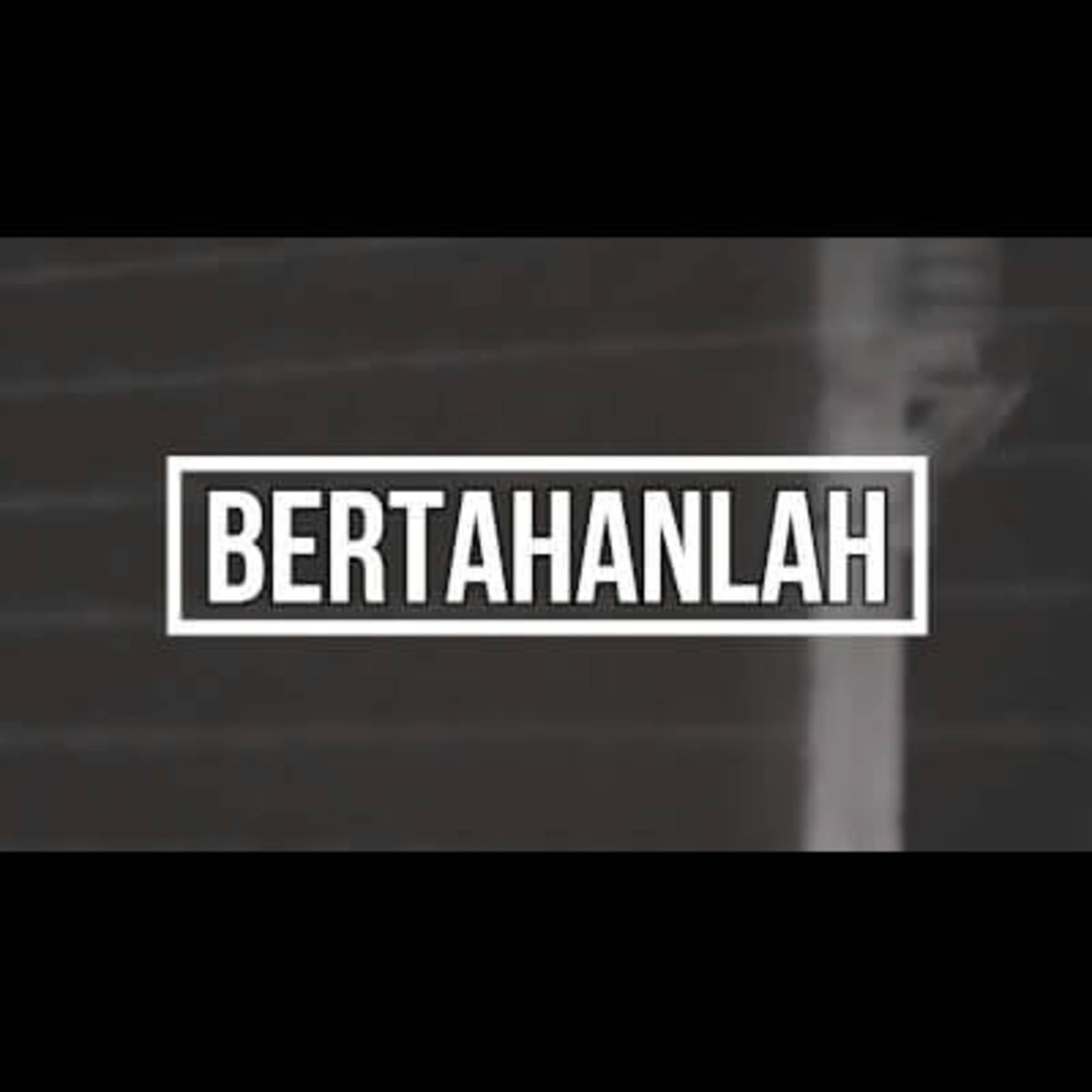 Bertahanlah episode artwork