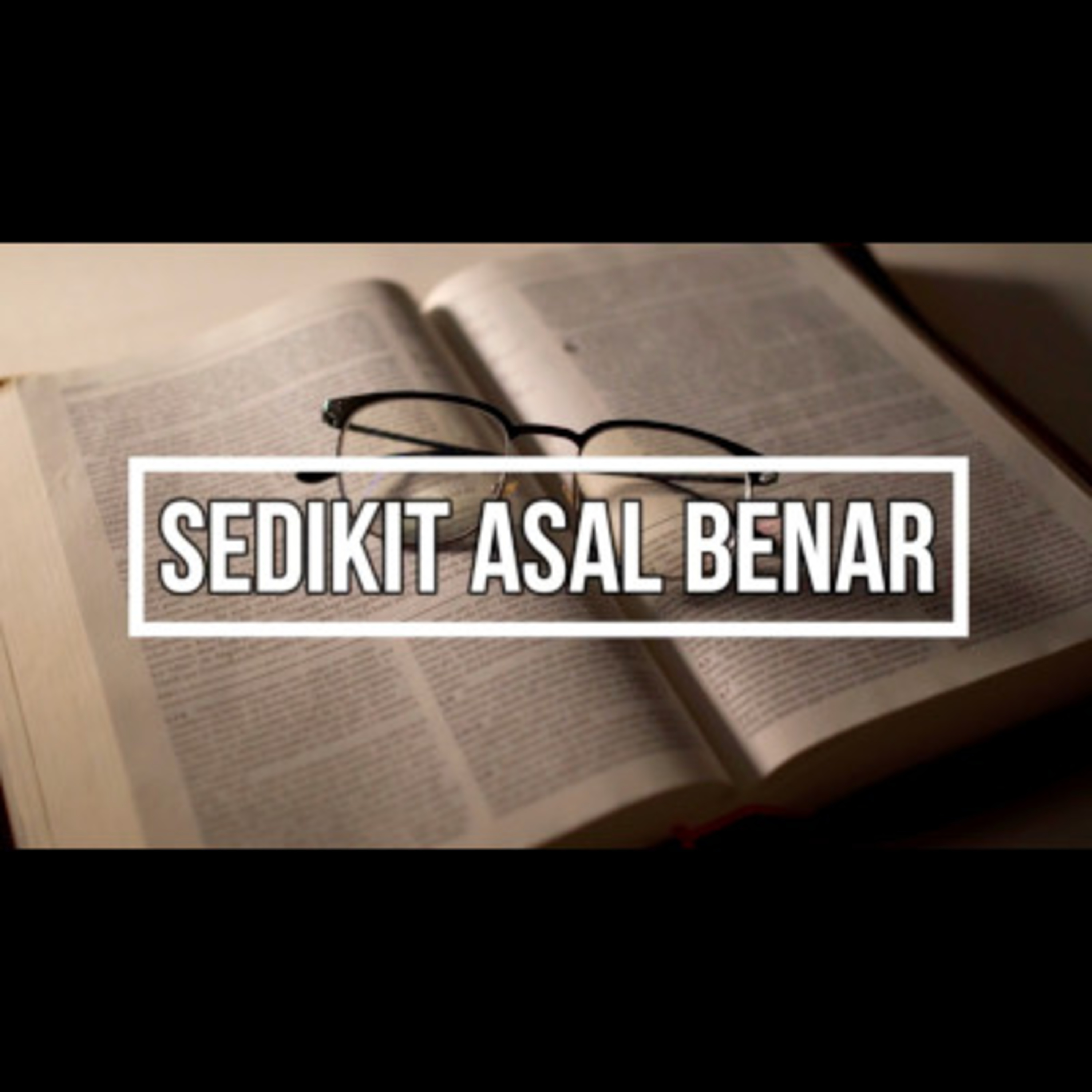 Sedikit Asal Benar episode artwork