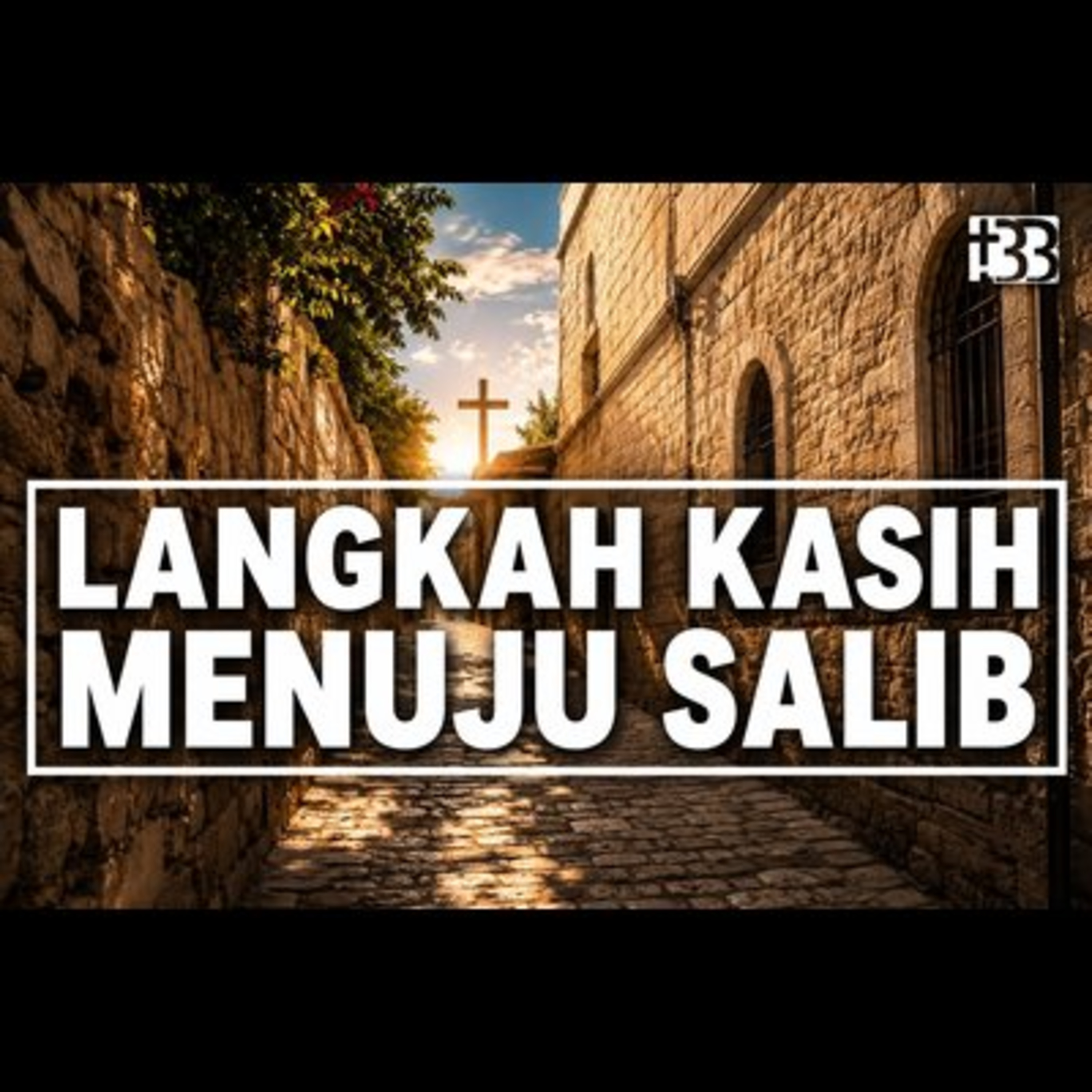 Langkah Kasih Menuju Salib episode artwork