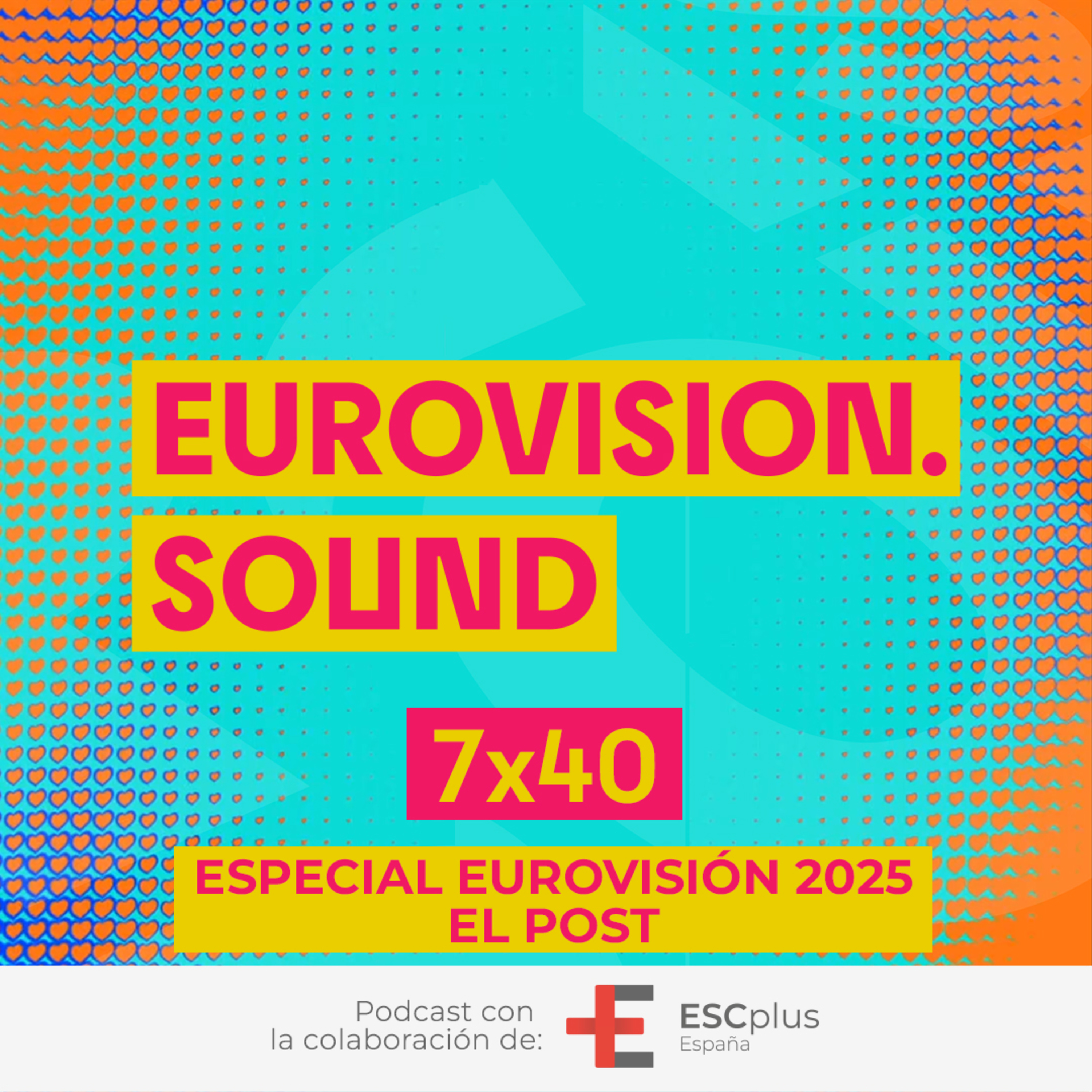Eurovision Sound 241 (7x40) – 21 de mayo de 2025: Especial Eurovisión 2025: El Post episode artwork