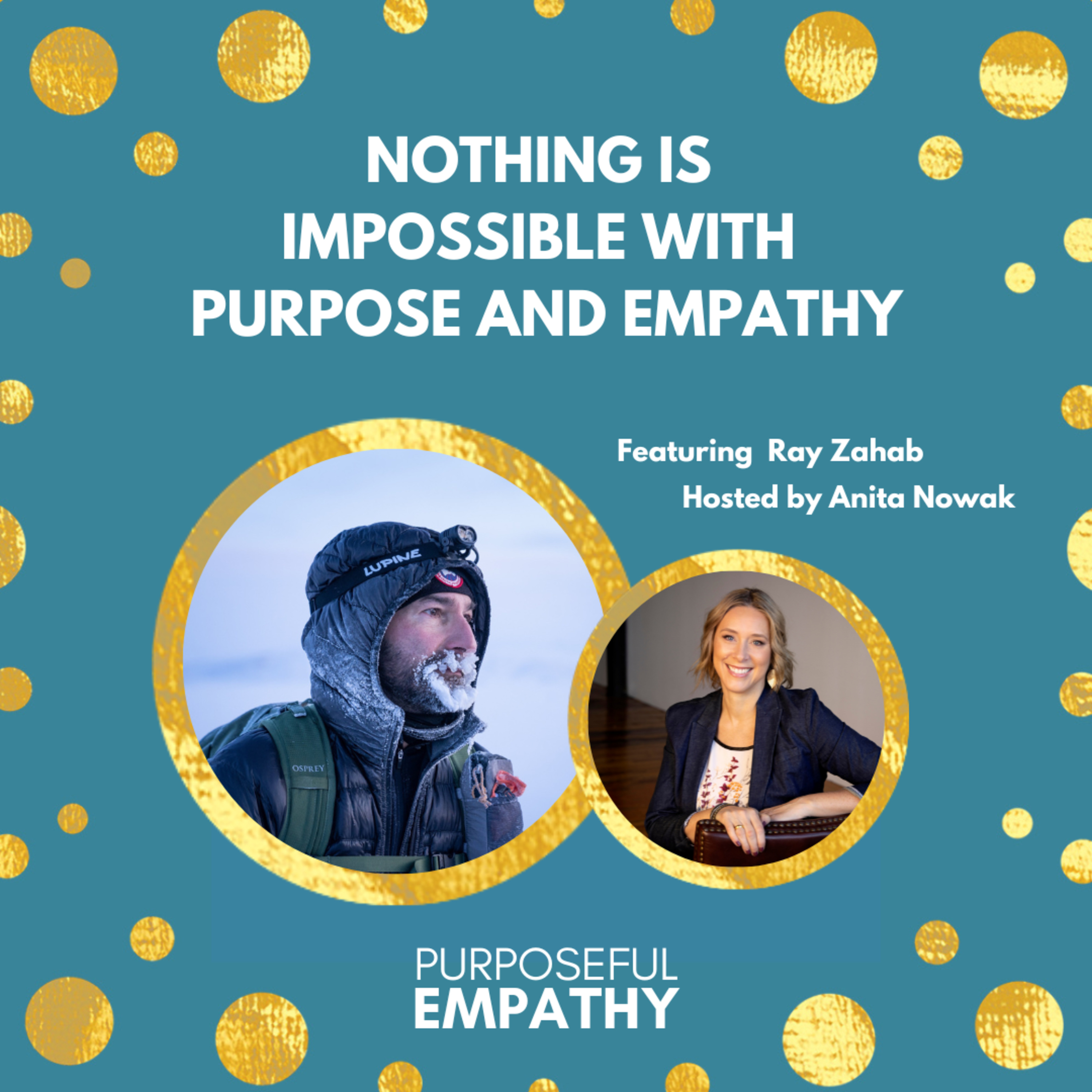 Purposeful Empathy with Anita Nowak