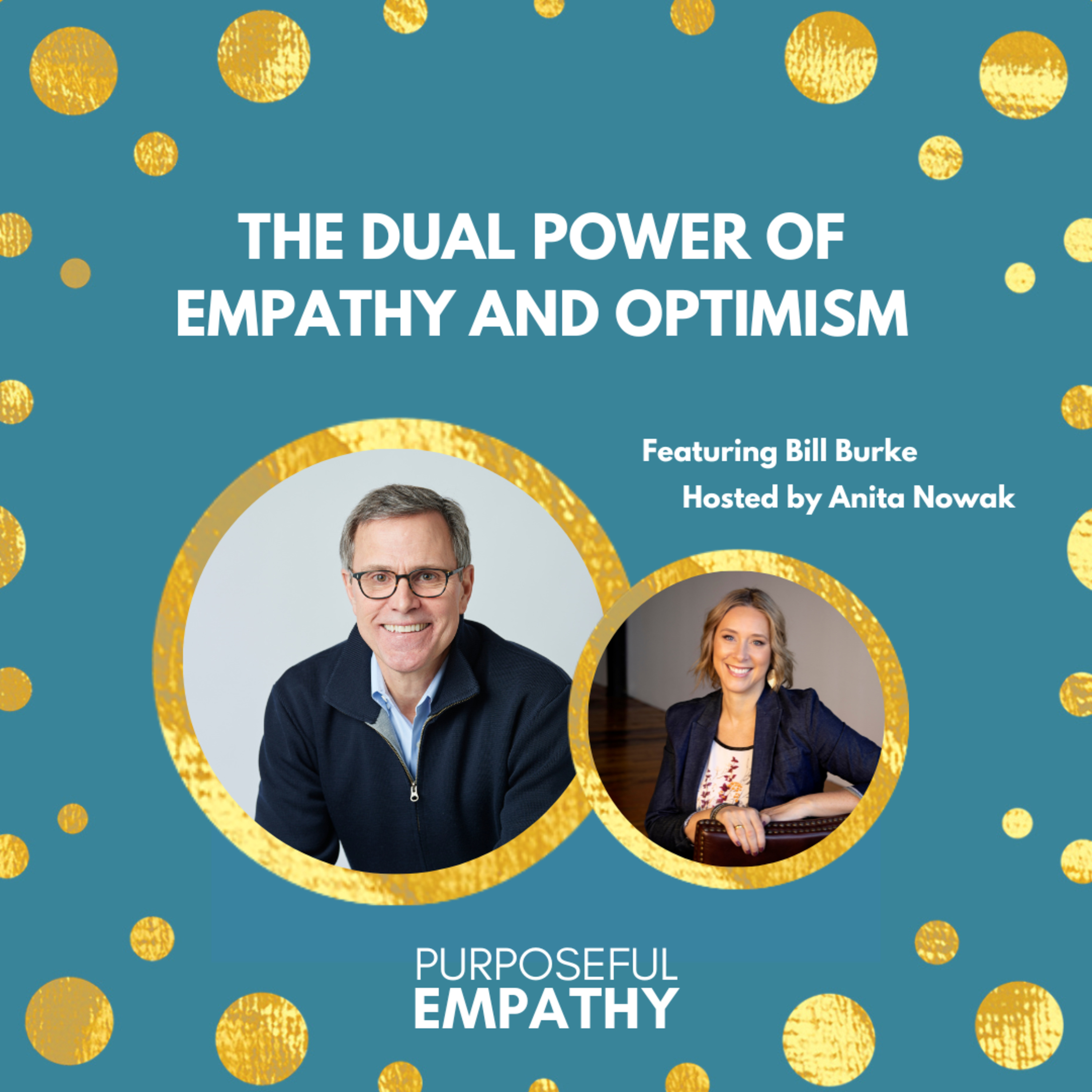 Purposeful Empathy with Anita Nowak