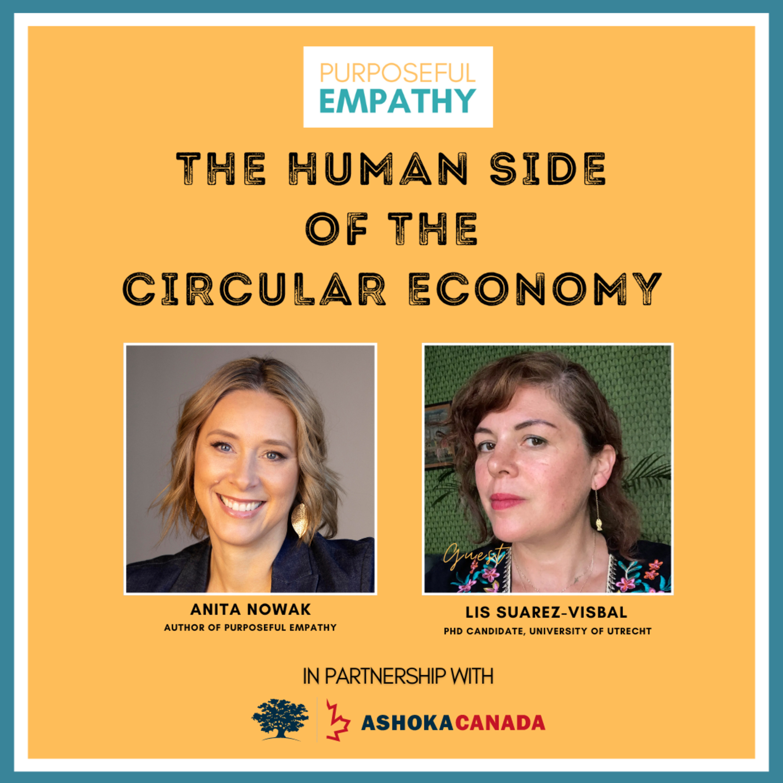 The Human Side of the Circular Economy Ft. Lis Suarez-Visbal Purposeful Empathy Hosted by Anita Nowak episode artwork