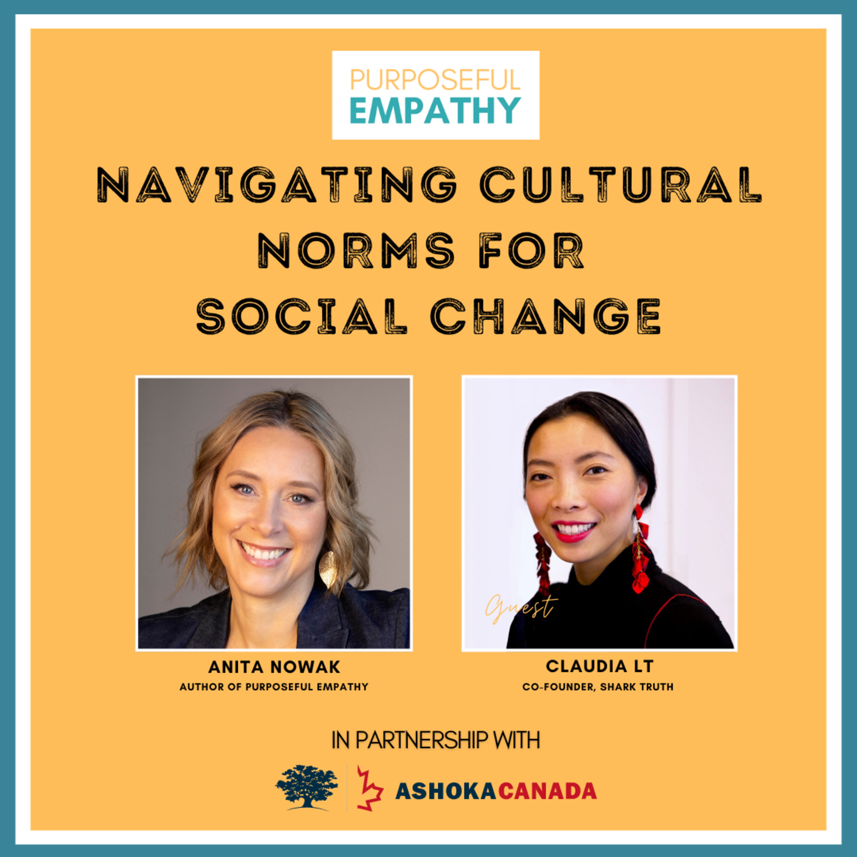 Navigating Cultural Norms for Social Change Ft. Claudia LT Purposeful Empathy Hosted by Anita Nowak episode artwork