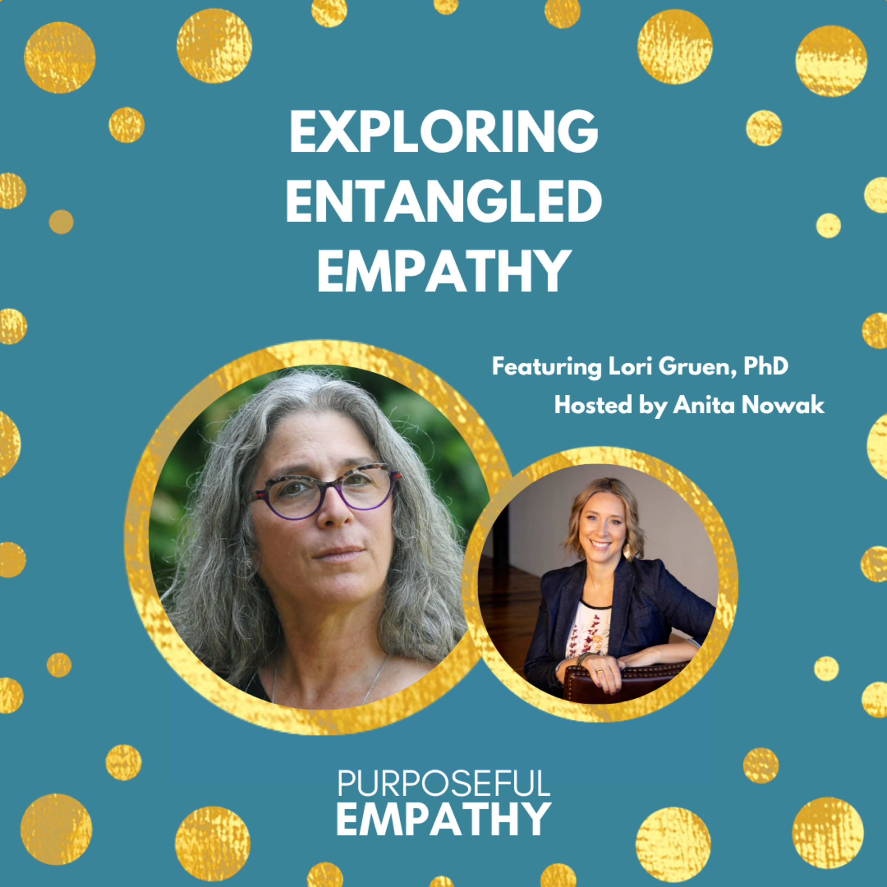 Purposeful Empathy with Anita Nowak