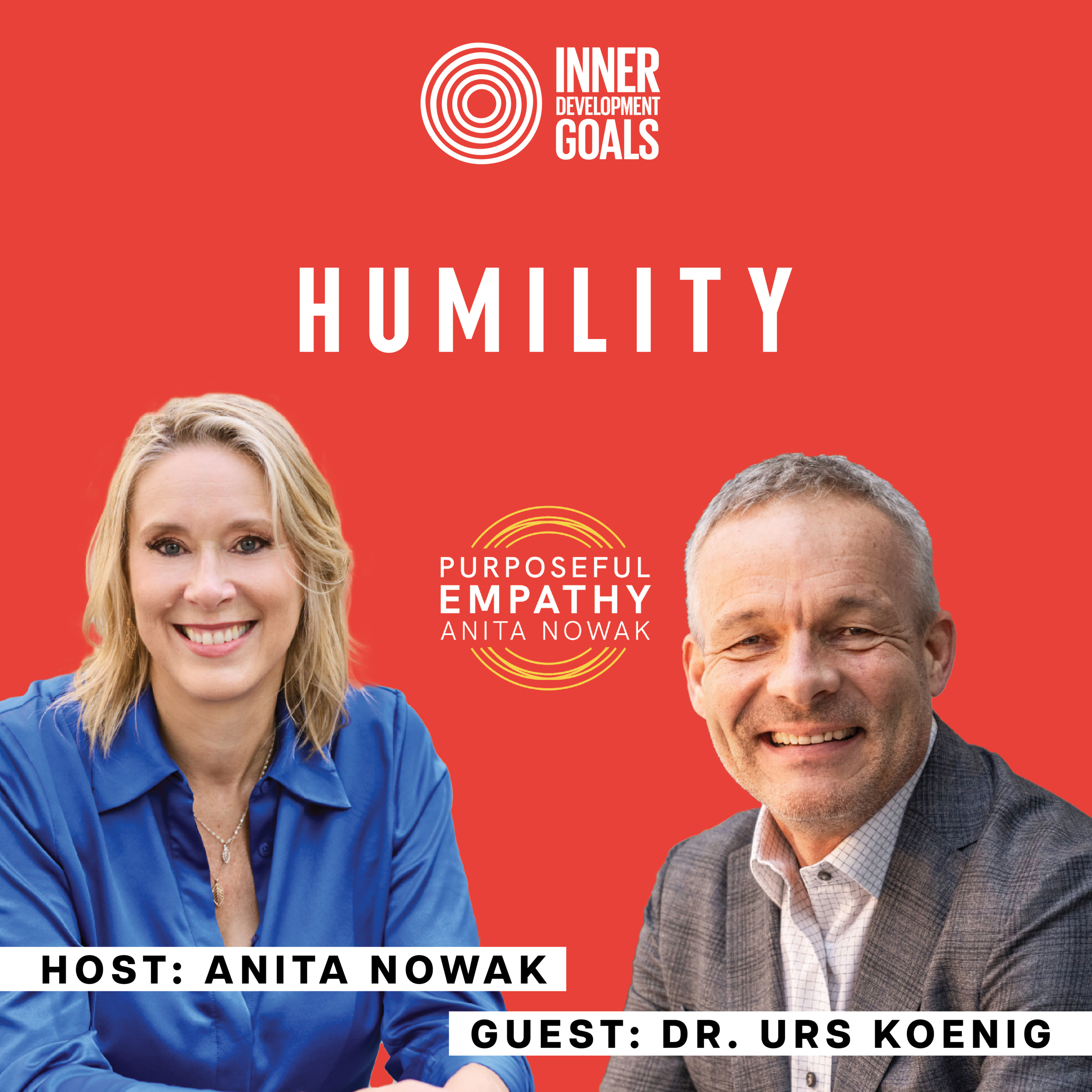 IDGs - Humility - Ft. Dr. Urs Koenig w/Anita Nowak - Purposeful Empathy episode artwork