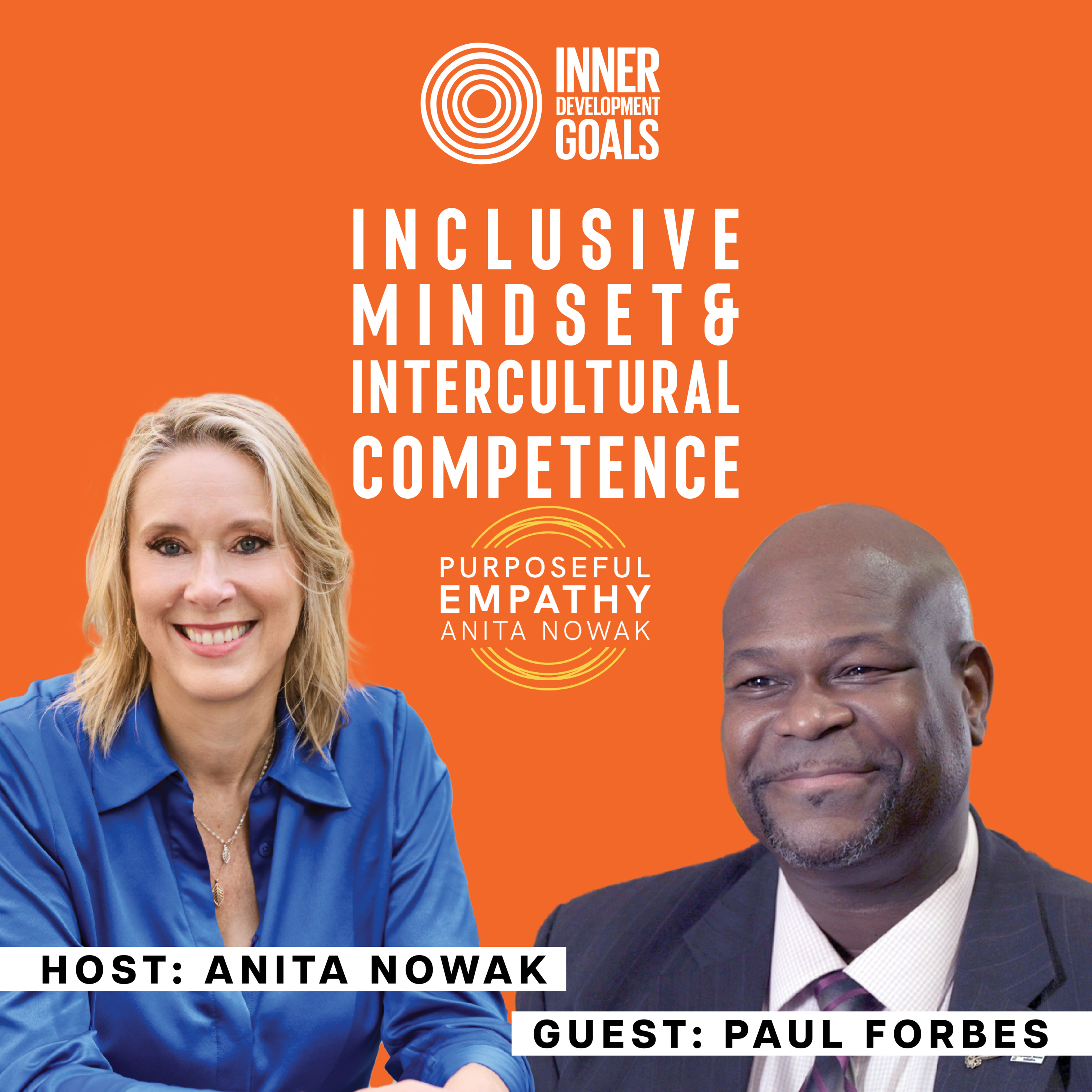 IDG Skill: Inclusive Mindset & Intercultural Competence - Ft. Paul Forbes w/Anita Nowak - Purposeful Empathy episode artwork