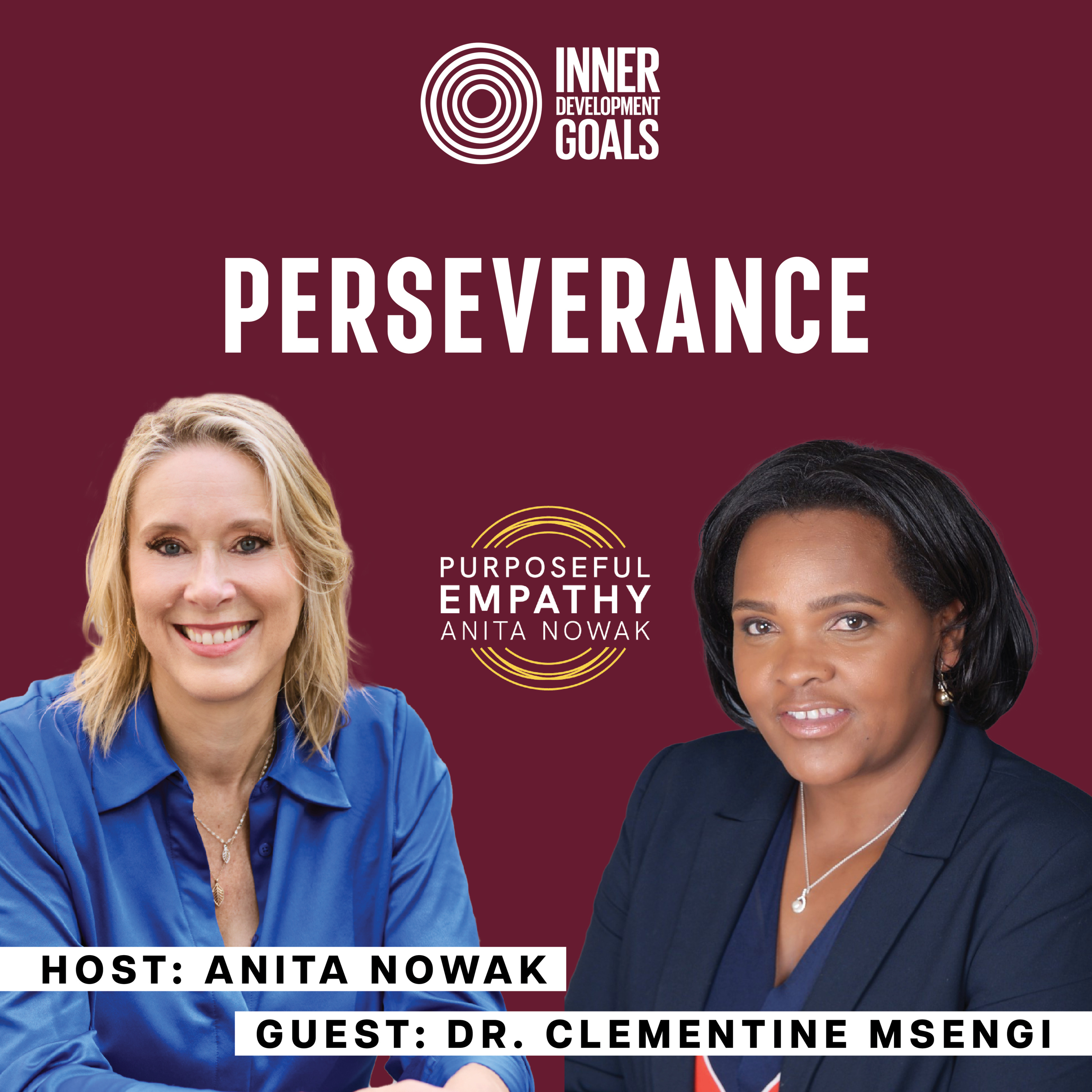 IDG Skill: Perseverance Ft. Dr. Clementine Msengi w/Anita Nowak - Purposeful Empathy episode artwork
