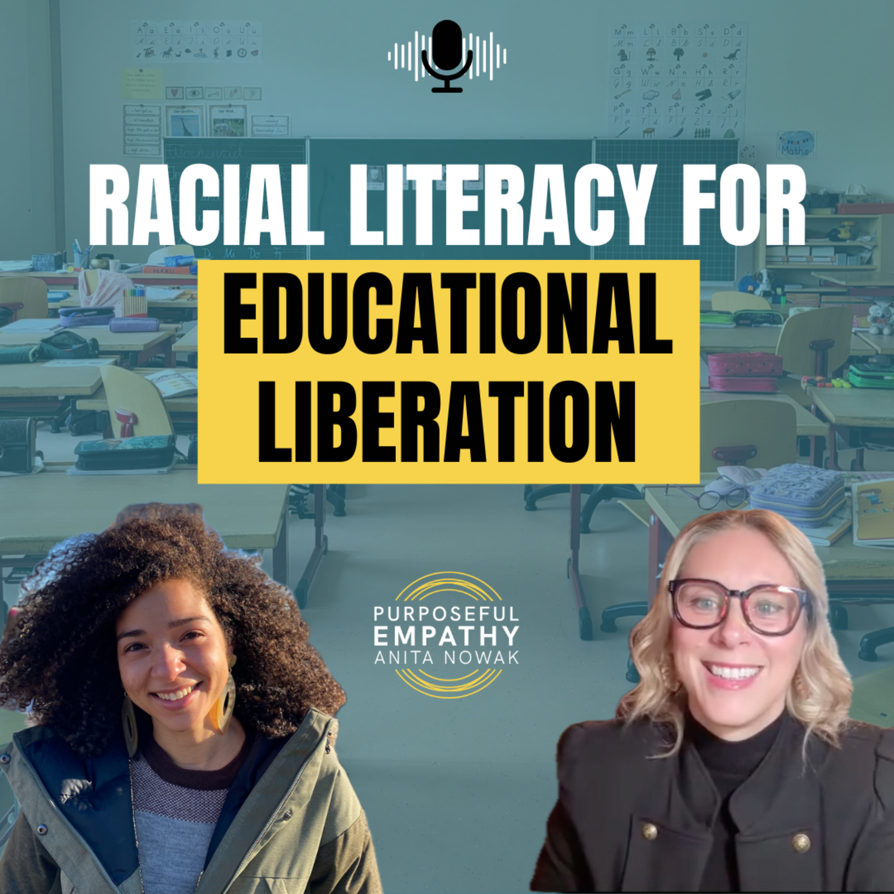 Racial Literacy for Educational Liberation Ft. Jasmine Locke w/Anita Nowak - Purposeful Empathy episode artwork