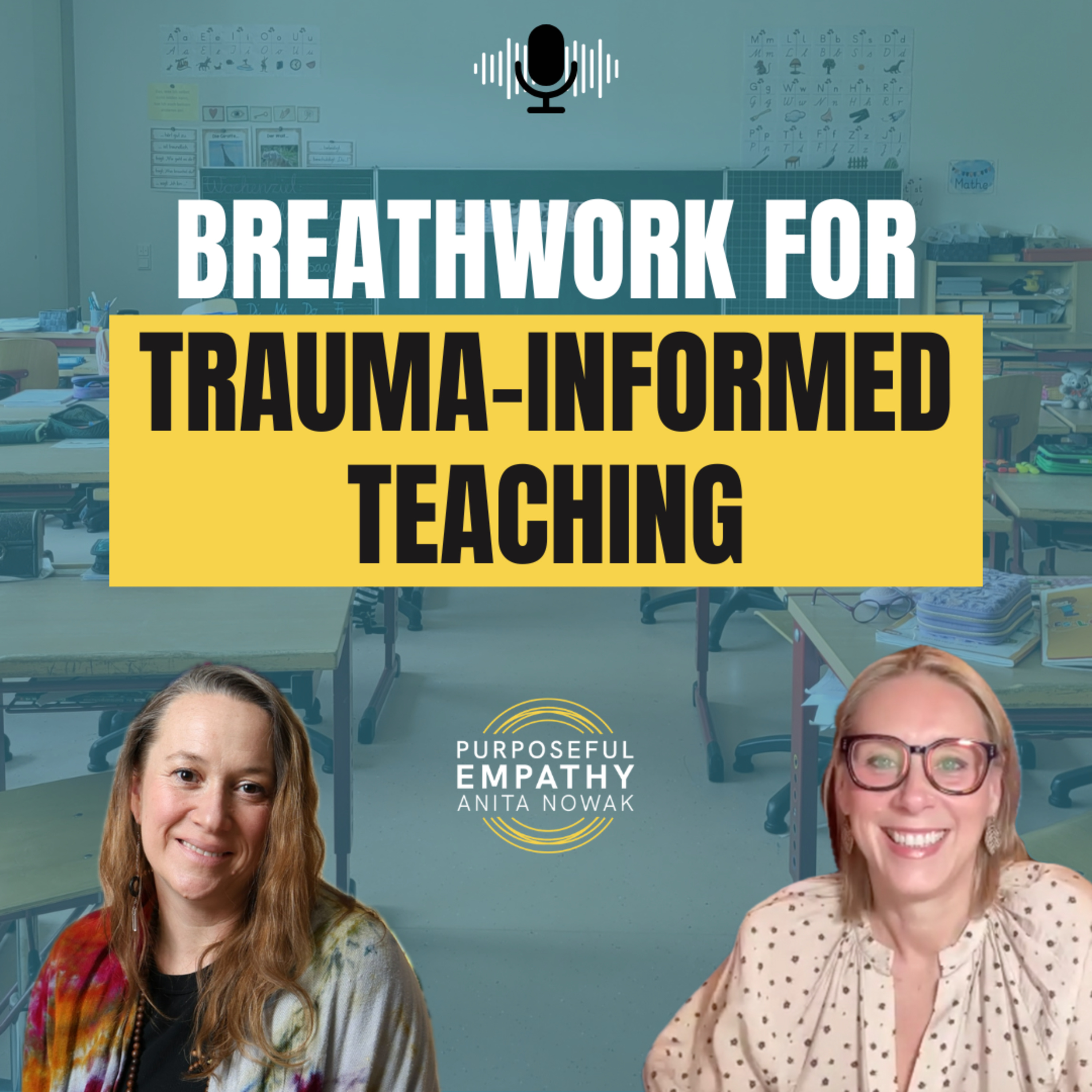 Breathwork for Trauma-informed Teaching Ft. Nichole Fuller w/Anita Nowak - Purposeful Empathy episode artwork