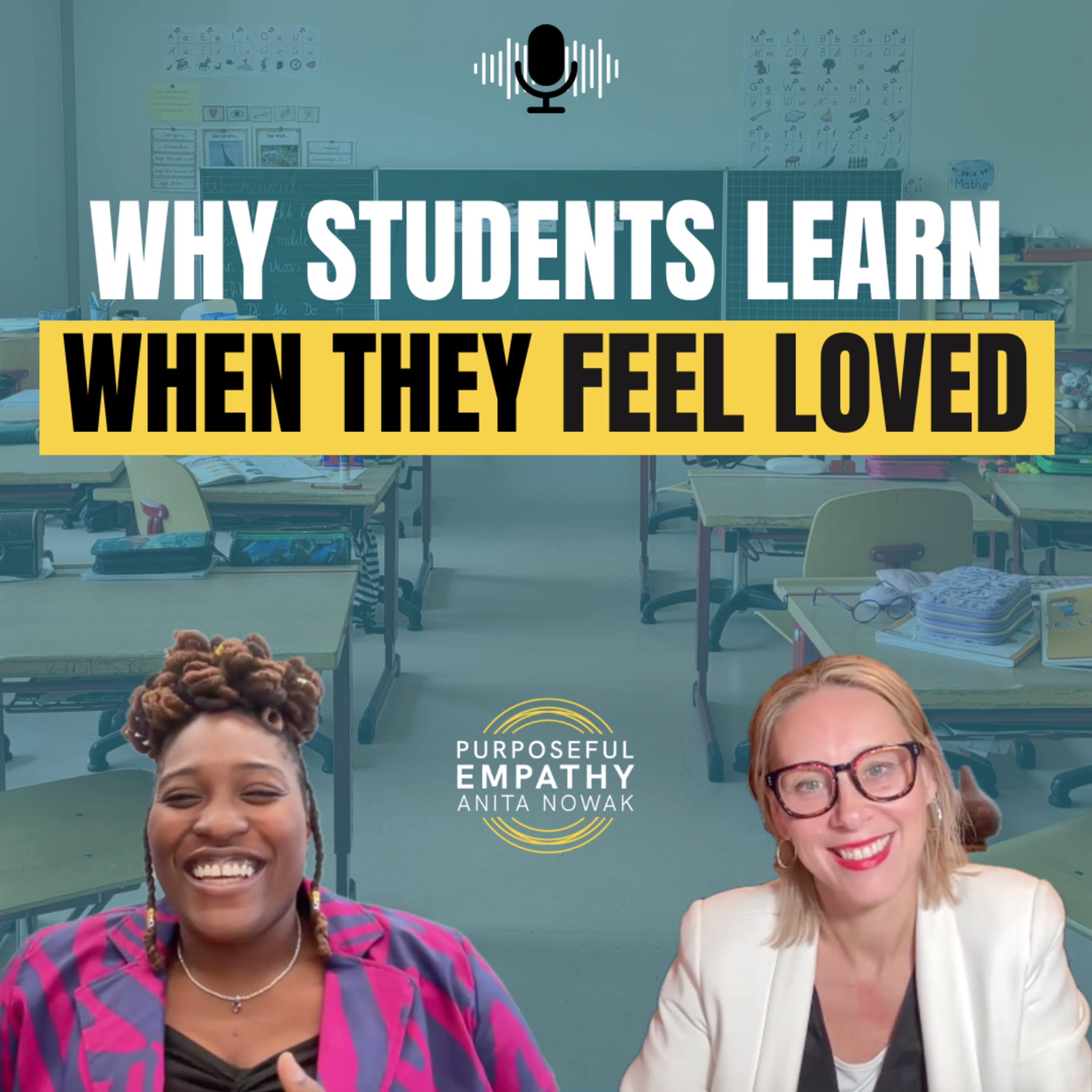 Why Students Learn When They Feel Loved Ft. Kandace Stallings w/Anita Nowak - Purposeful Empathy episode artwork