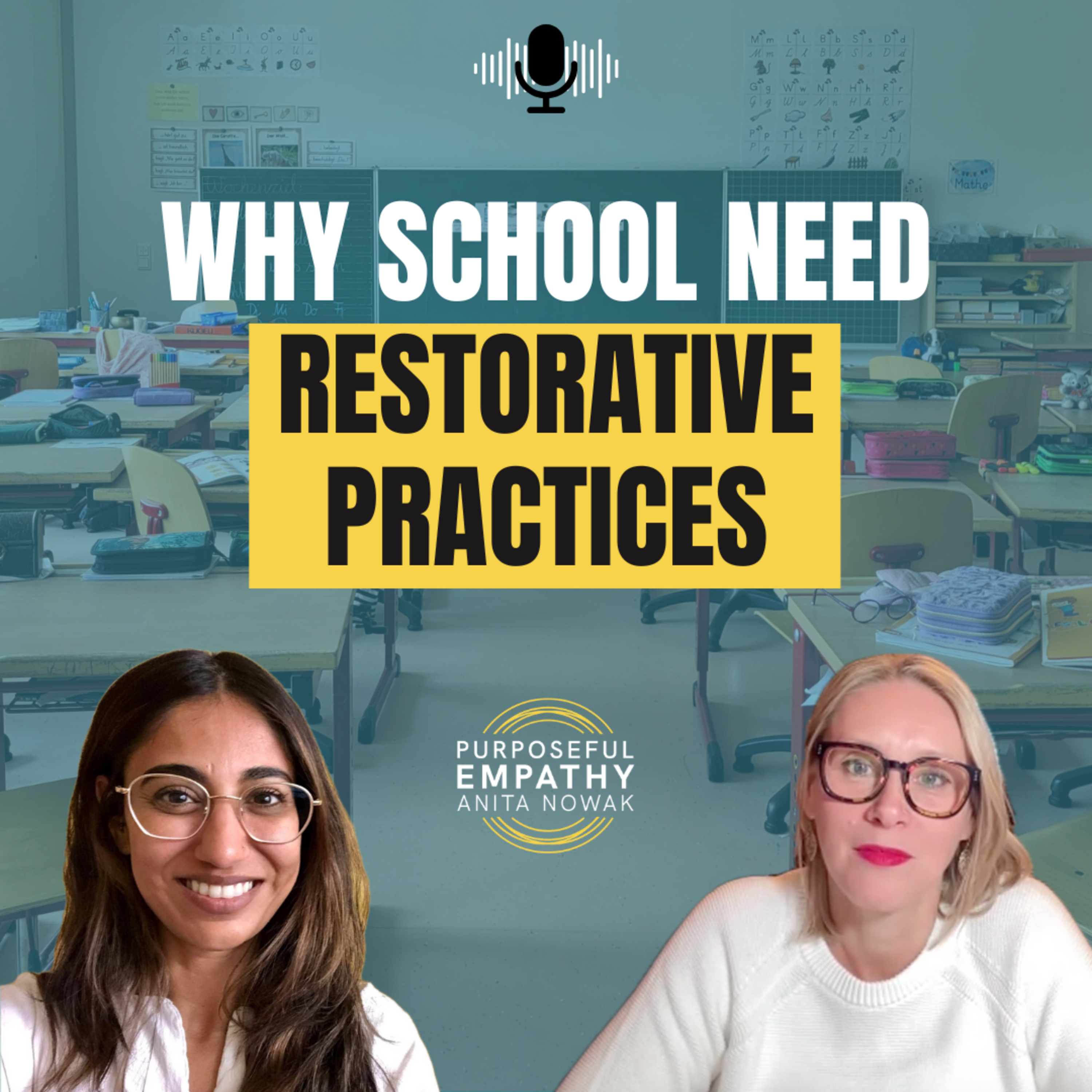 Why Schools Need Restorative Practices Ft. Sima Savdharia w/Anita Nowak - Purposeful Empathy episode artwork