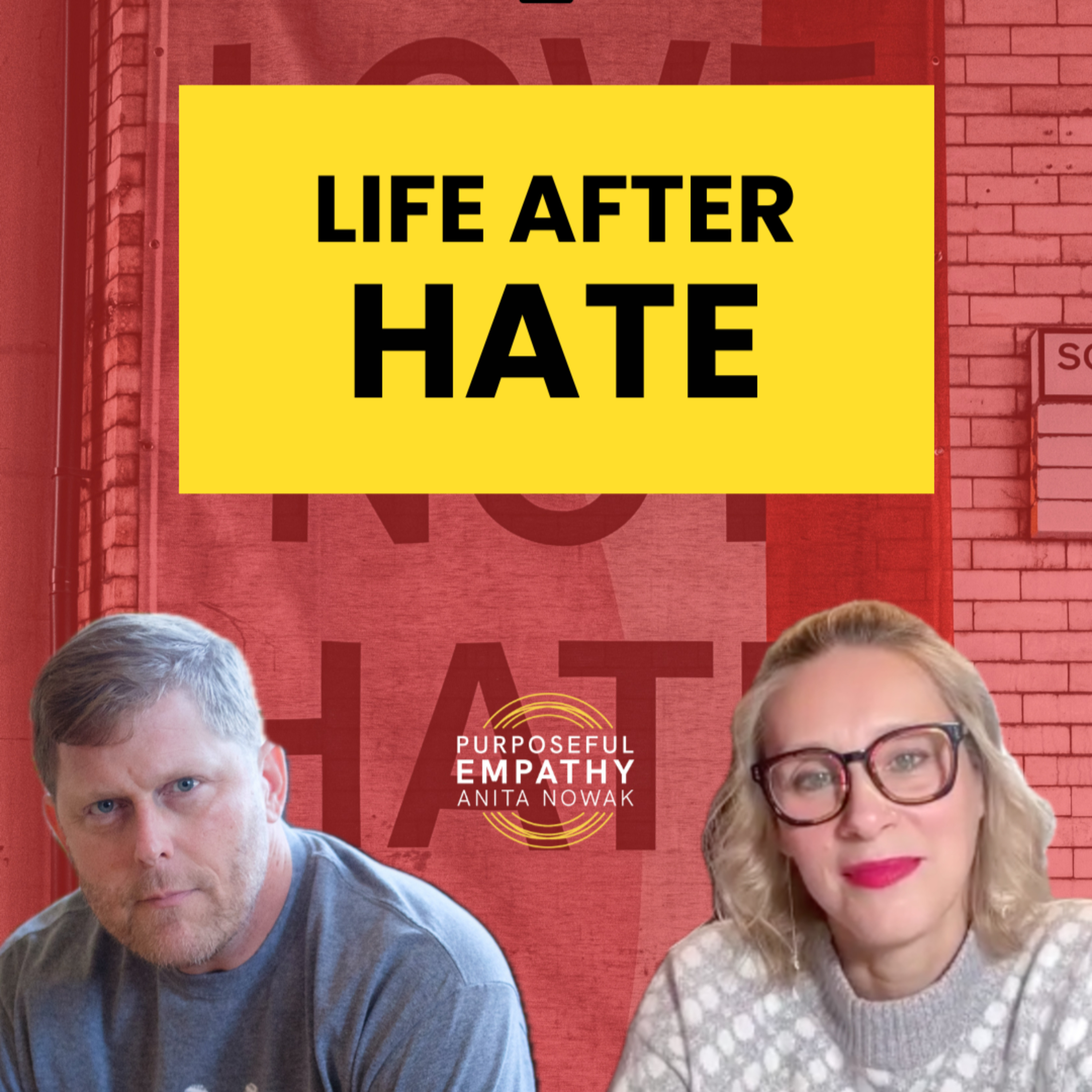 From Neo-Nazi to Deradicalization Champion Ft. Arno Michaelis w/Anita Nowak - Purposeful Empathy episode artwork