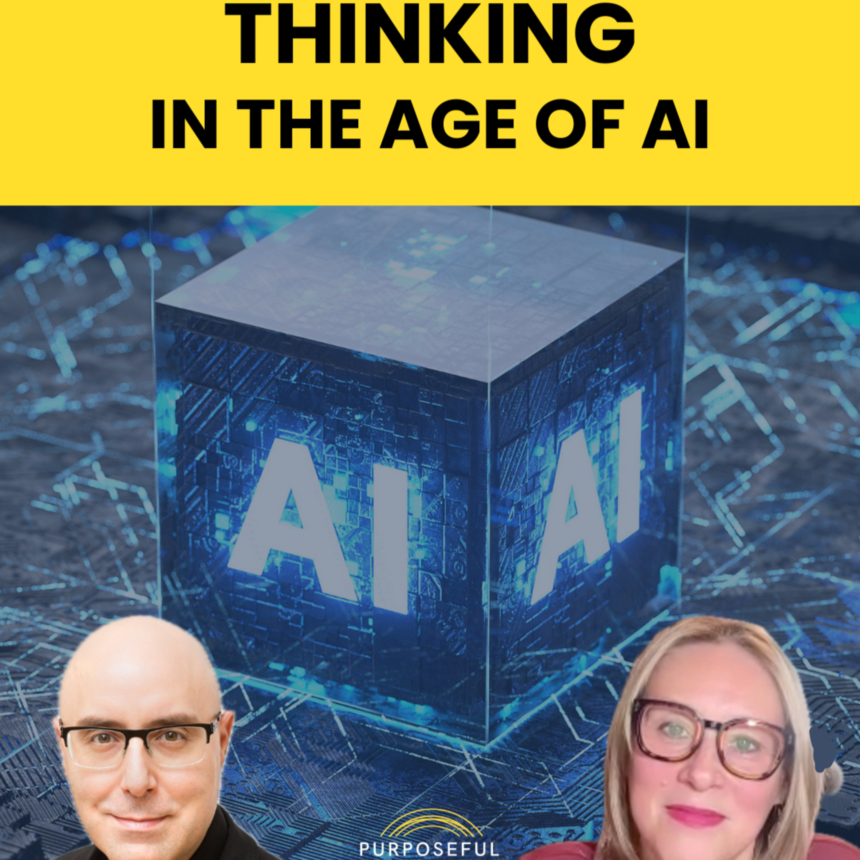 Will AI Improve or Destroy Our Capacity to Think? Ft. Mitch Joel w/Anita Nowak - Purposeful Empathy episode artwork