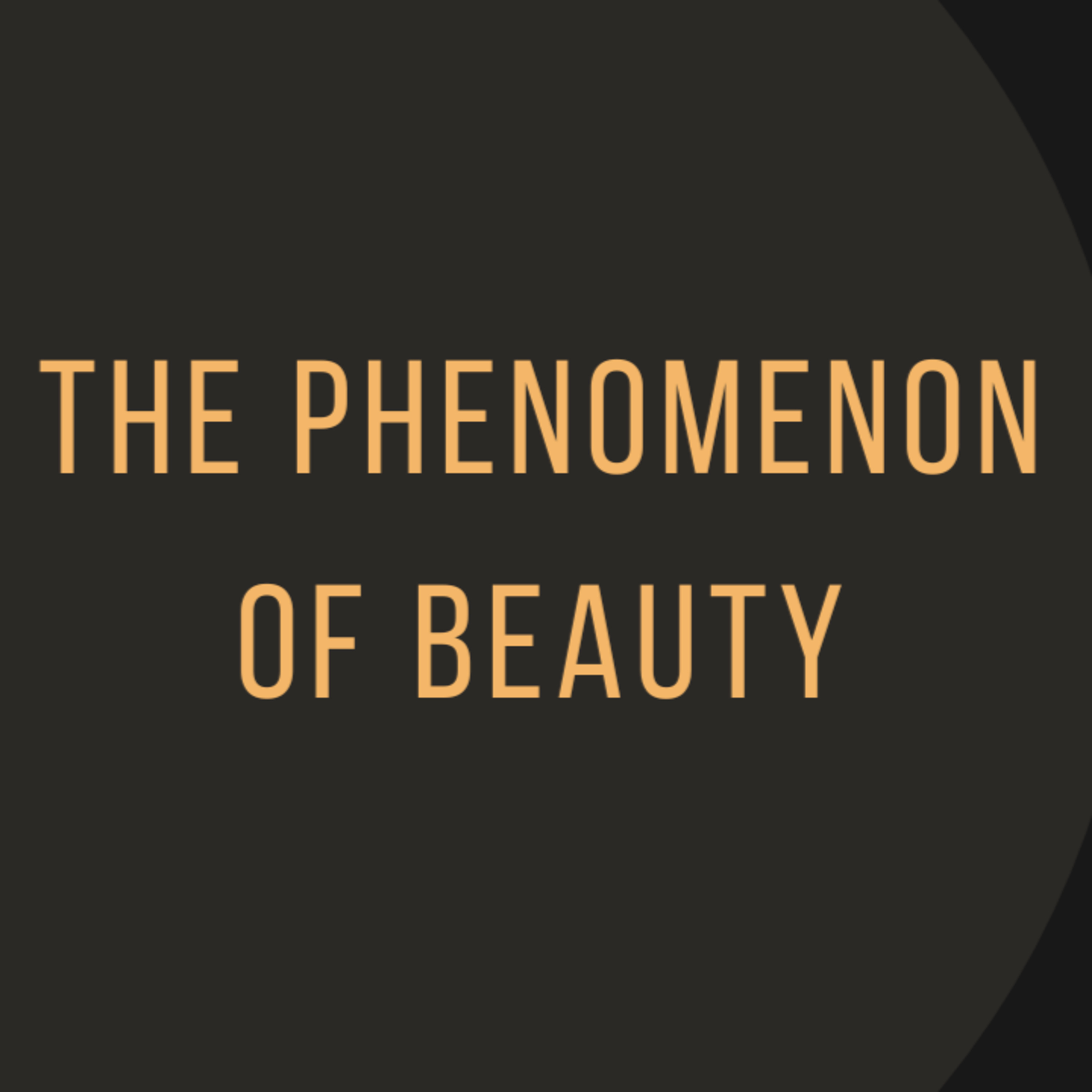 The Phenomenon of Beauty episode artwork