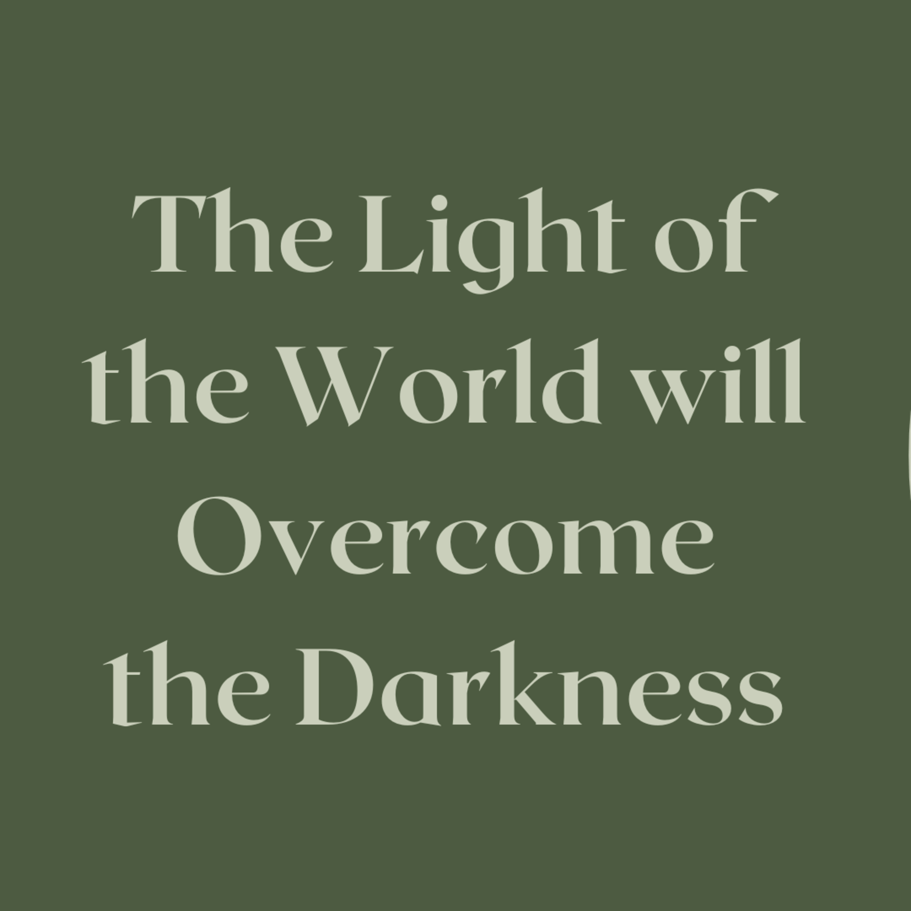 The Light of the World will Overcome the Darkness episode artwork