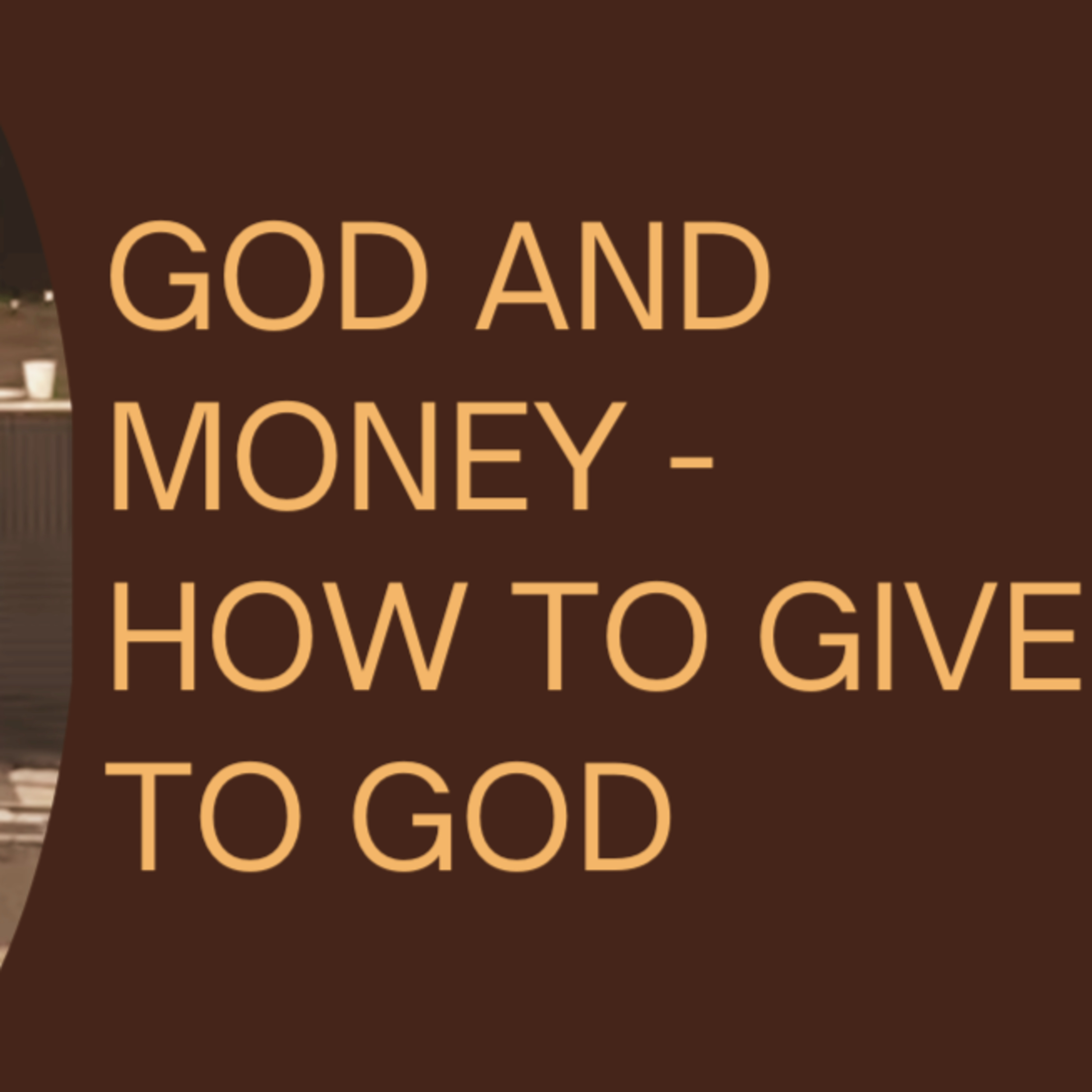 God and Money - How to give to God episode artwork