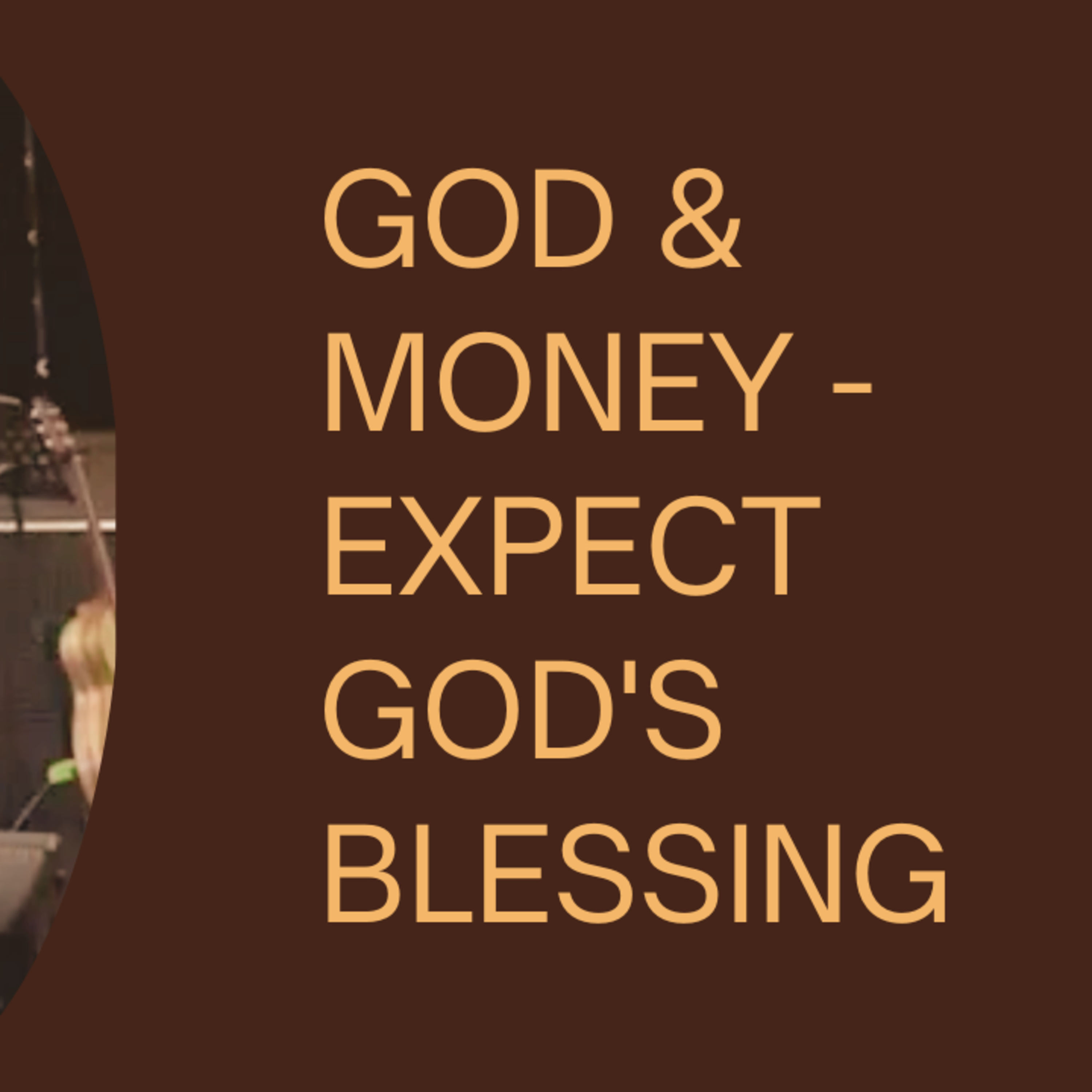 God & Money - Expect God's Blessing episode artwork